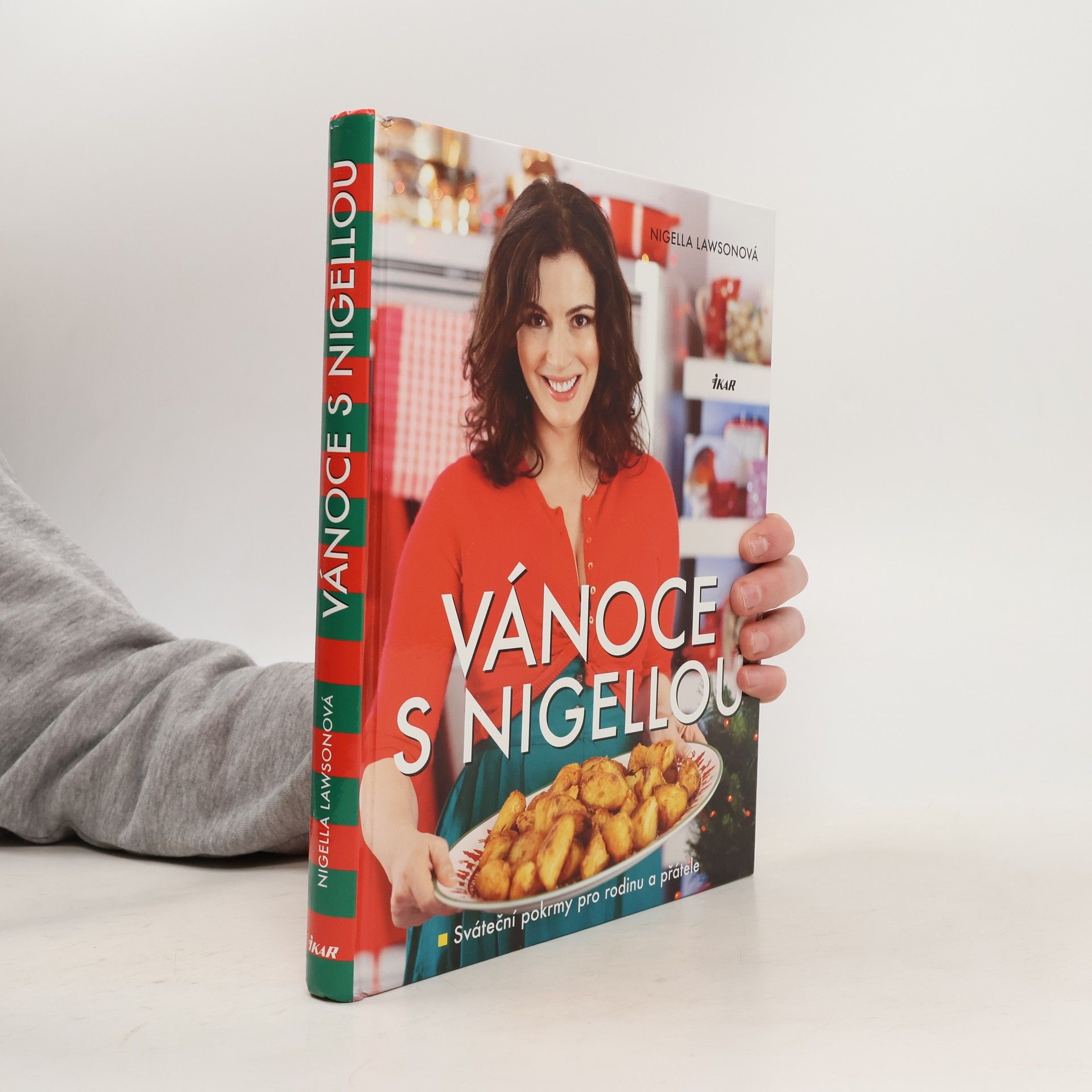 Nigella Lawson Vánoce s Nigellou. Sváteční pokrmy pro rodinu a přátele