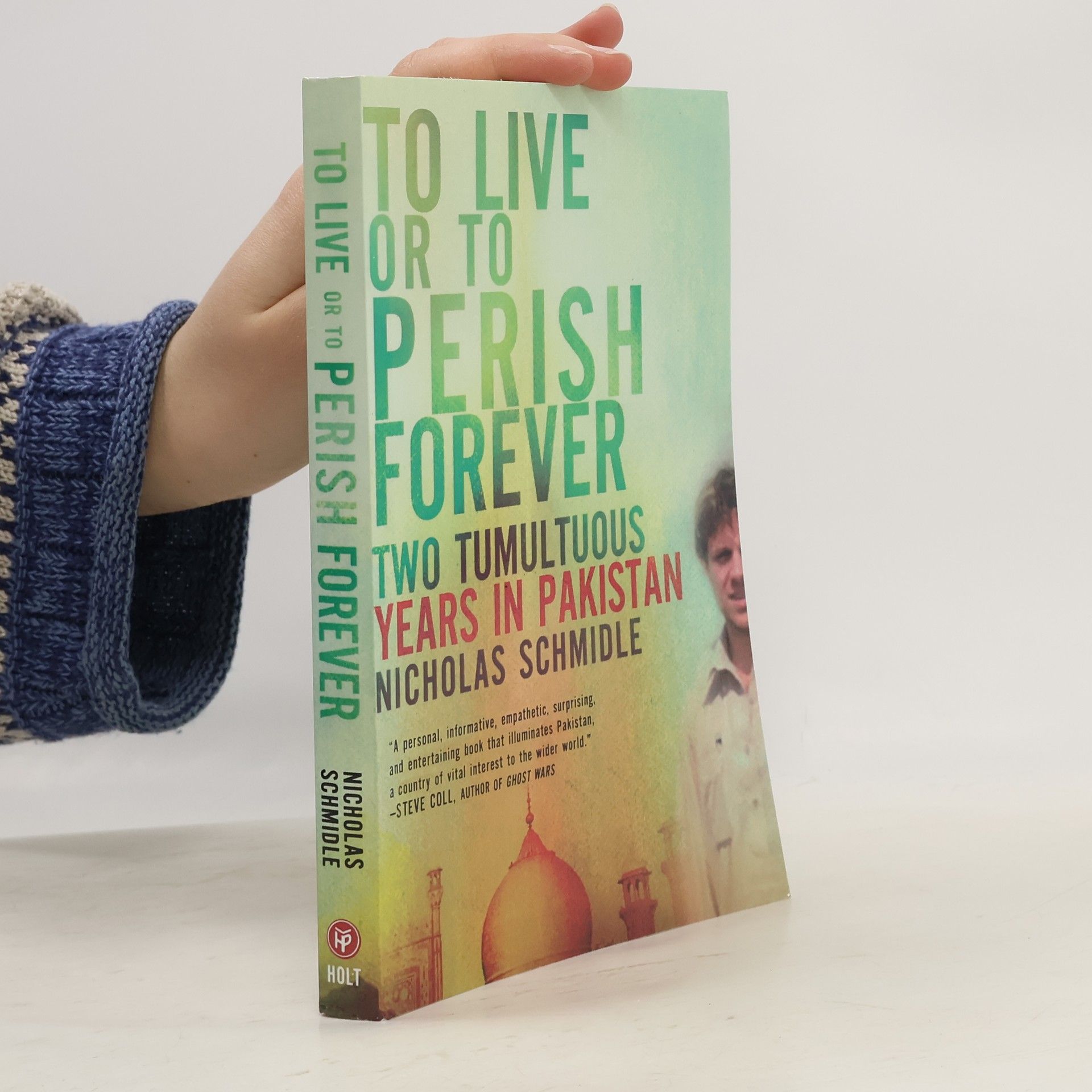 Nicholas Schmidle To Live or to Perish Forever