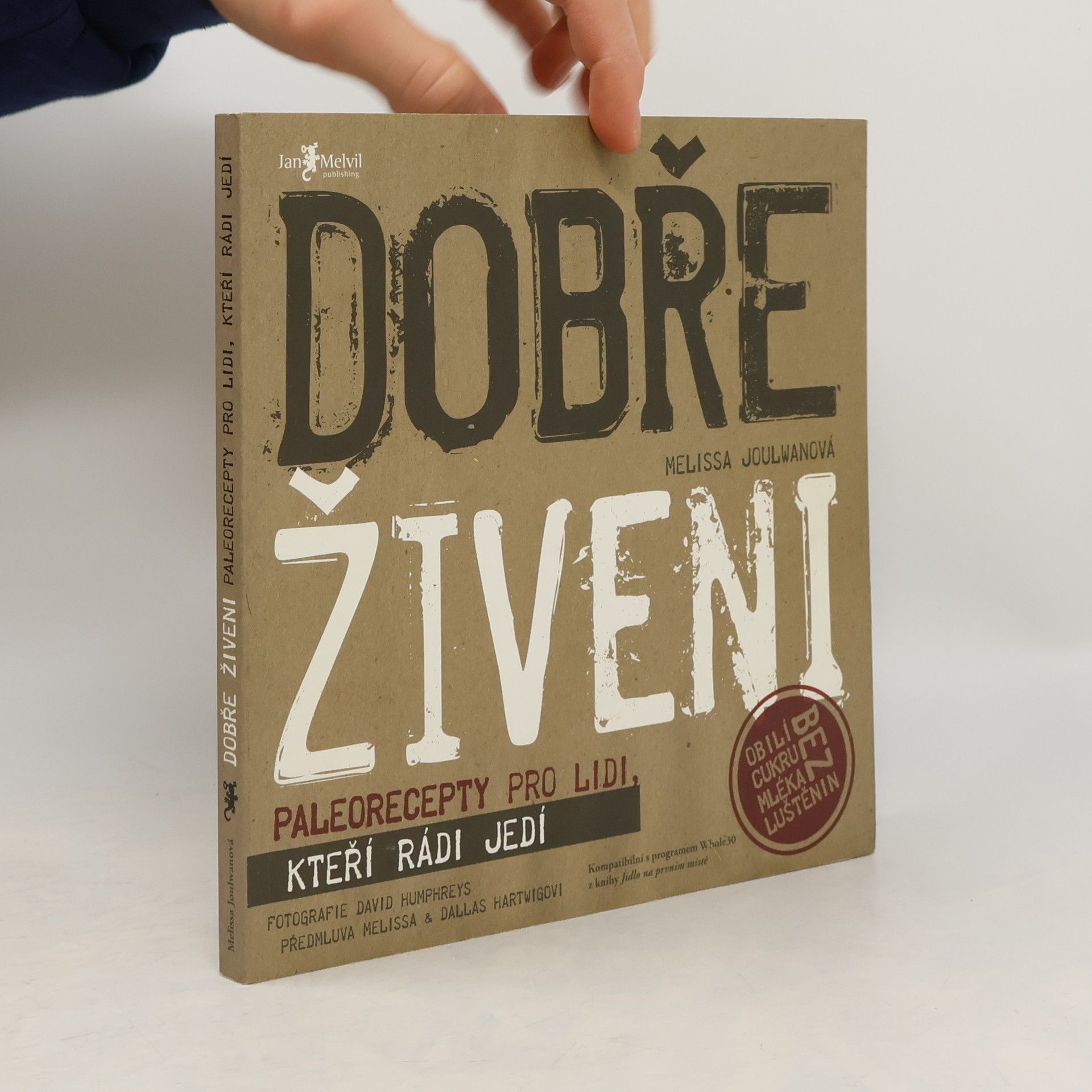 Melissa Joulwan Dobře živeni : paleorecepty pro lidi, kteří rádi jedí