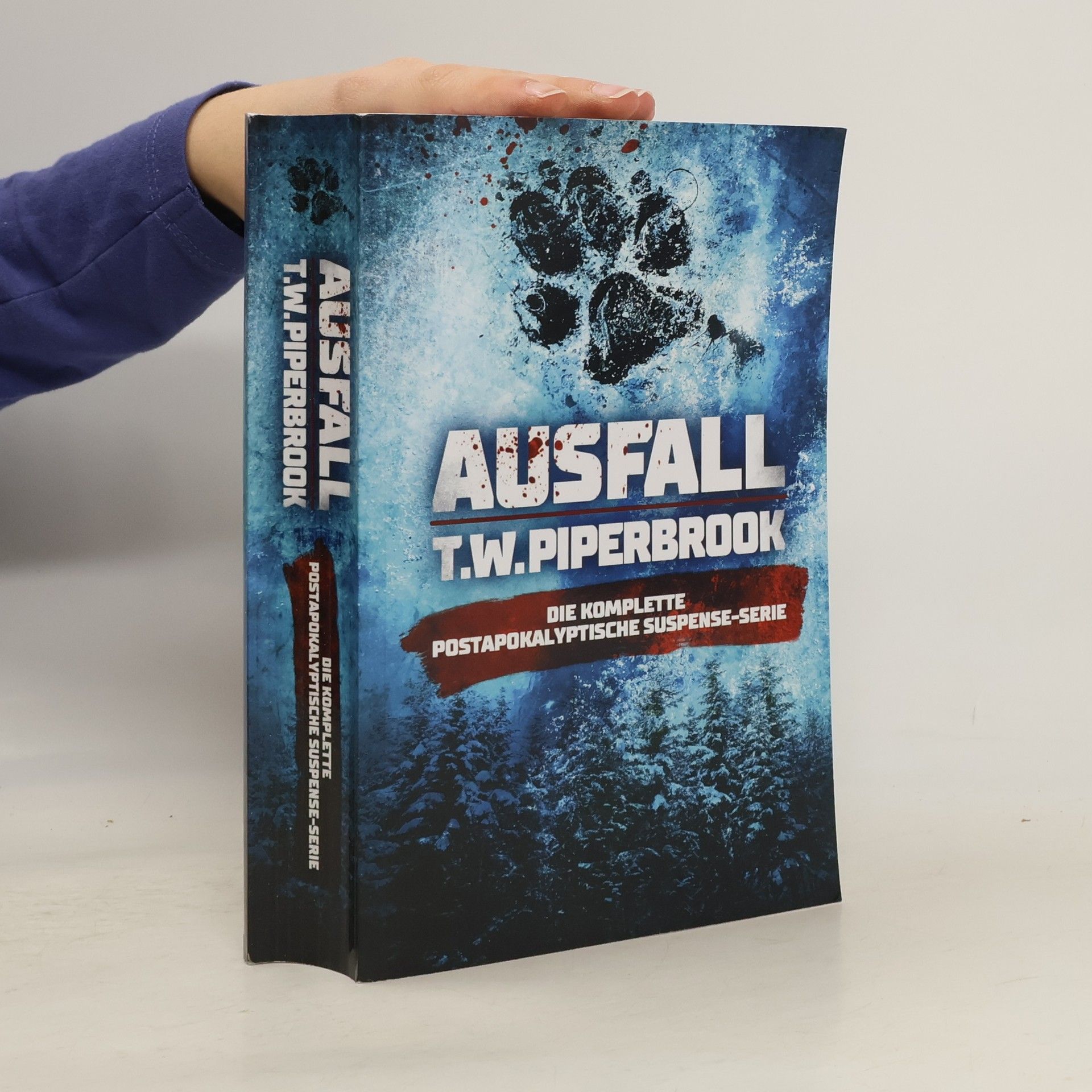 T.W. Piperbrook Die komplette postapokalyptische Suspense-Serie: Ausfall