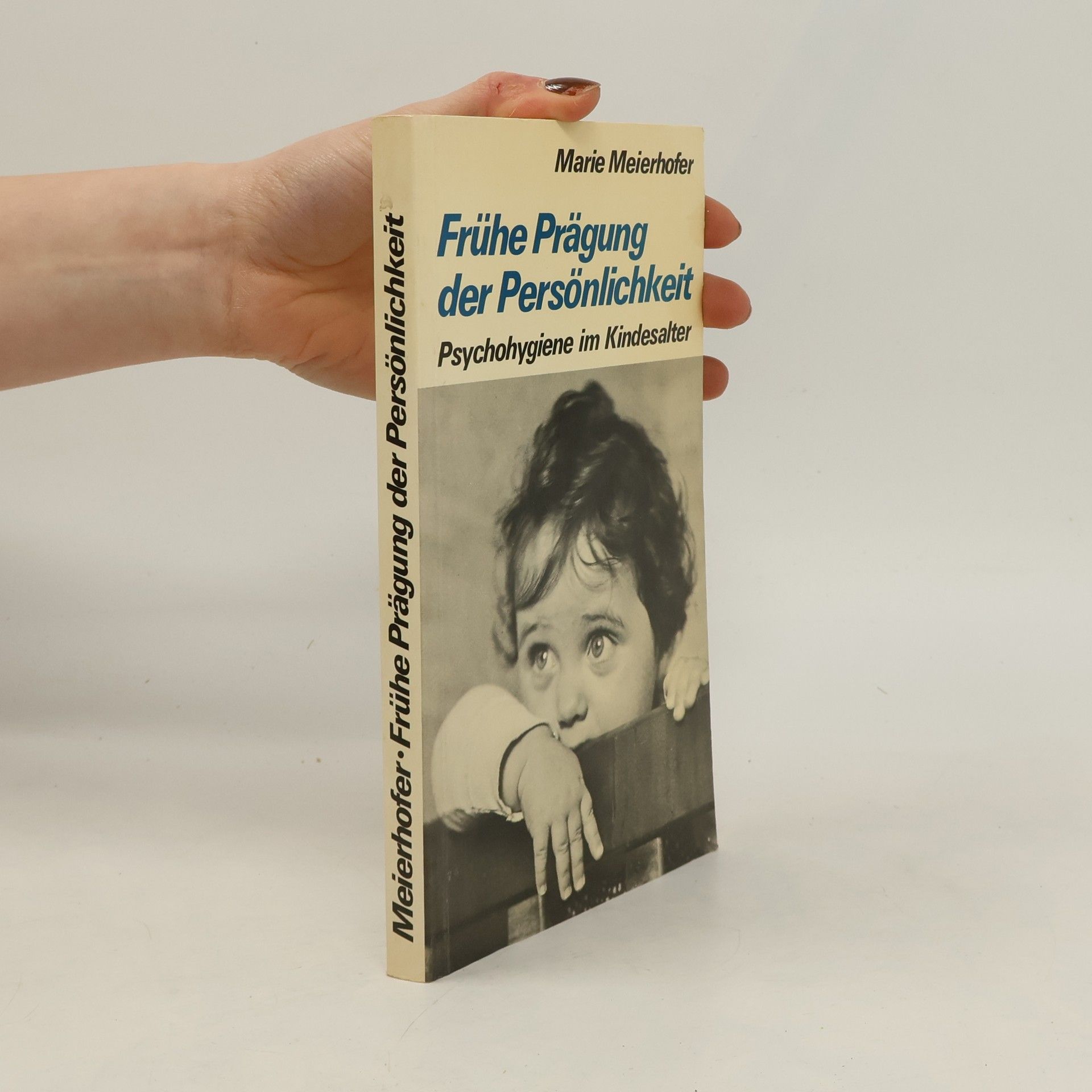 Marie Meierhofer Frühe Prägung der Persönlichkeit