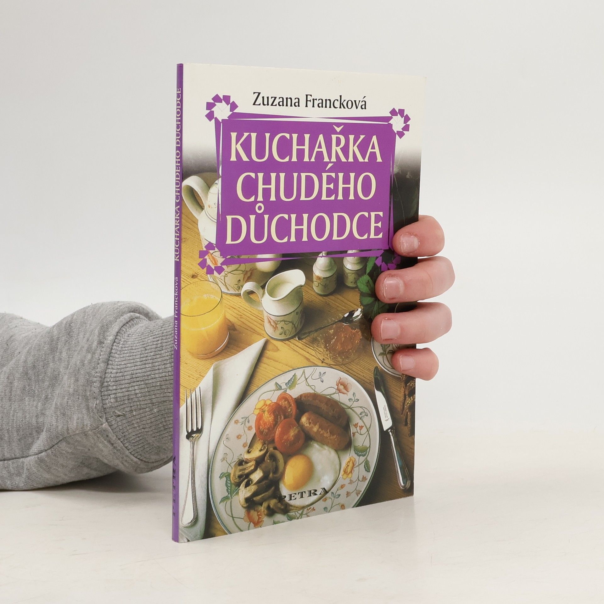 Zuzana Francková Kuchařka chudého důchodce