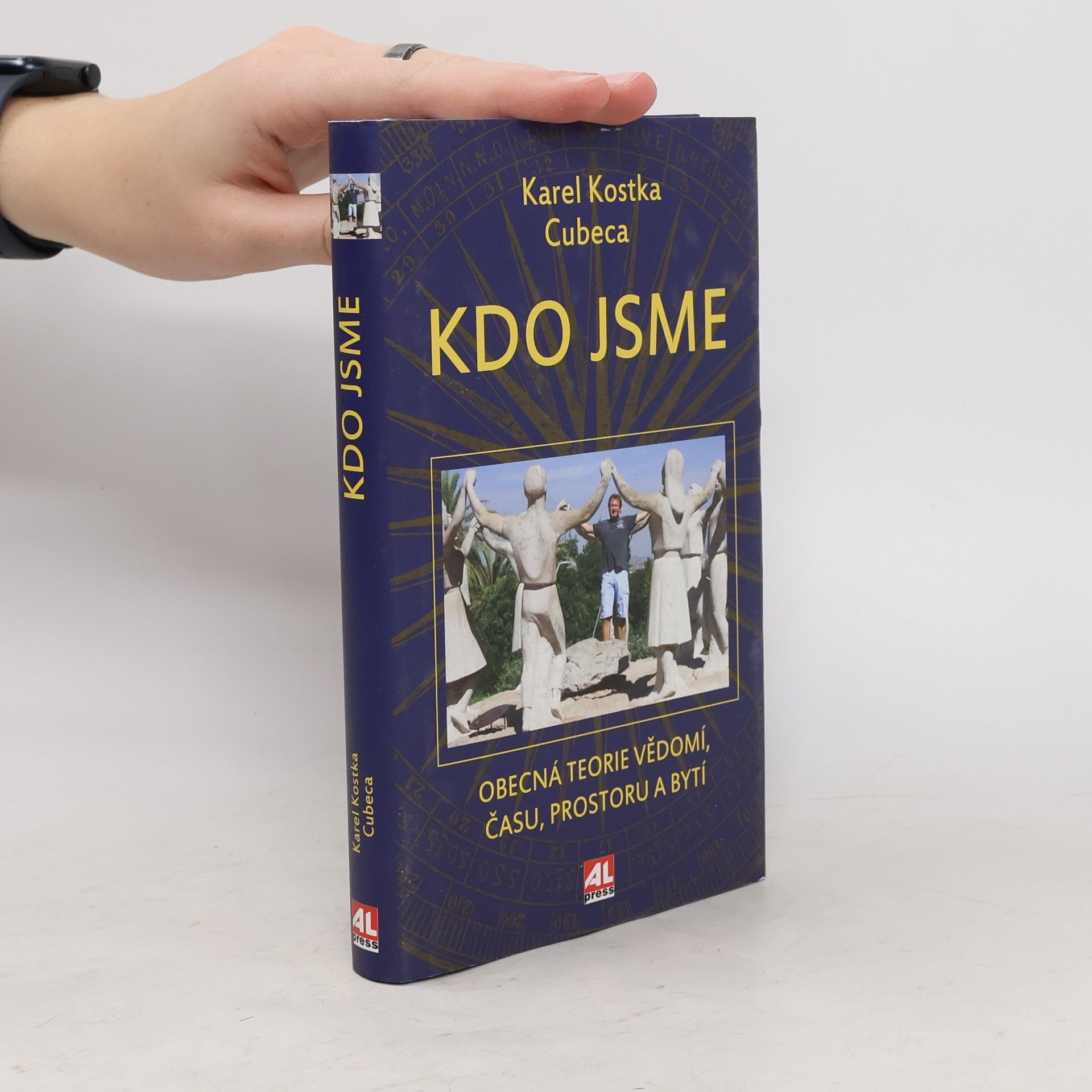 Karel Cubeca Kdo jsme. Obecná teorie vědomí, času, prostoru a bytí