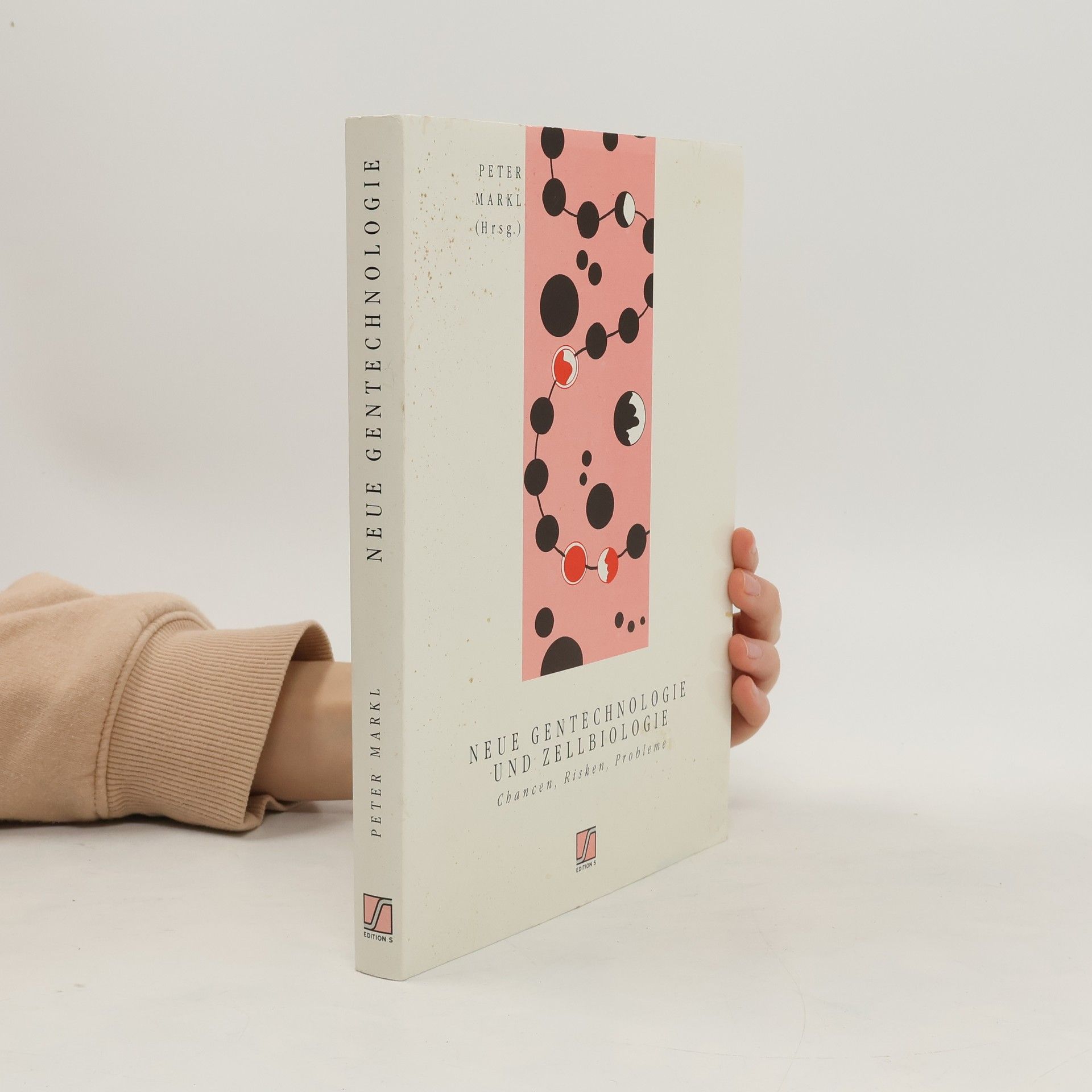 Peter Markl Neue Gentechnologie und Zellbiologie