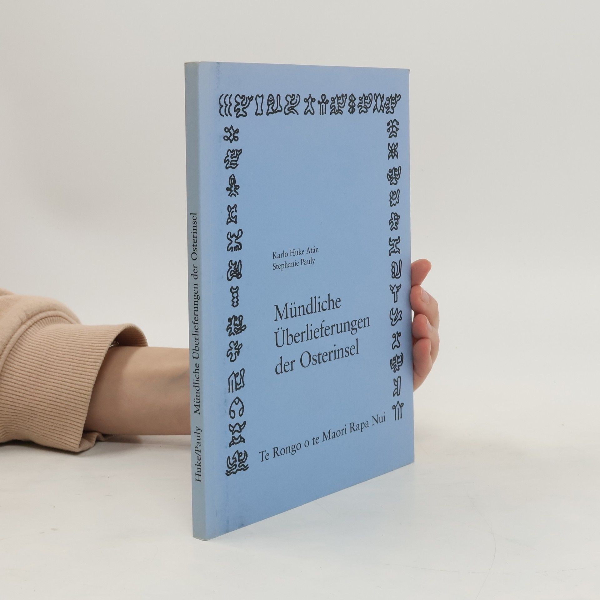 Karlo Huke Atán Mündliche Überlieferungen der Osterinsel