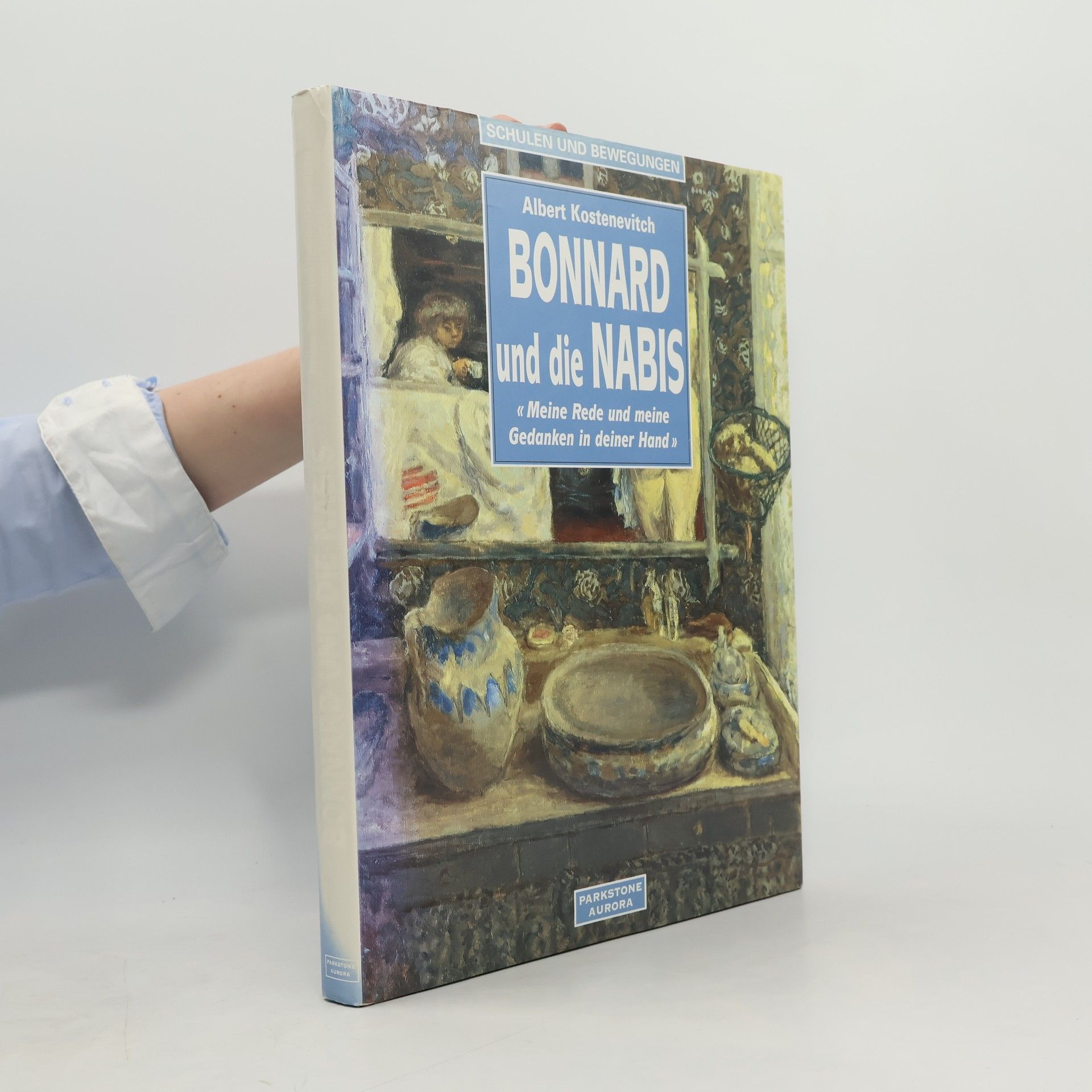 Alʹbert G. Kostenevič Bonnard und die Nabis