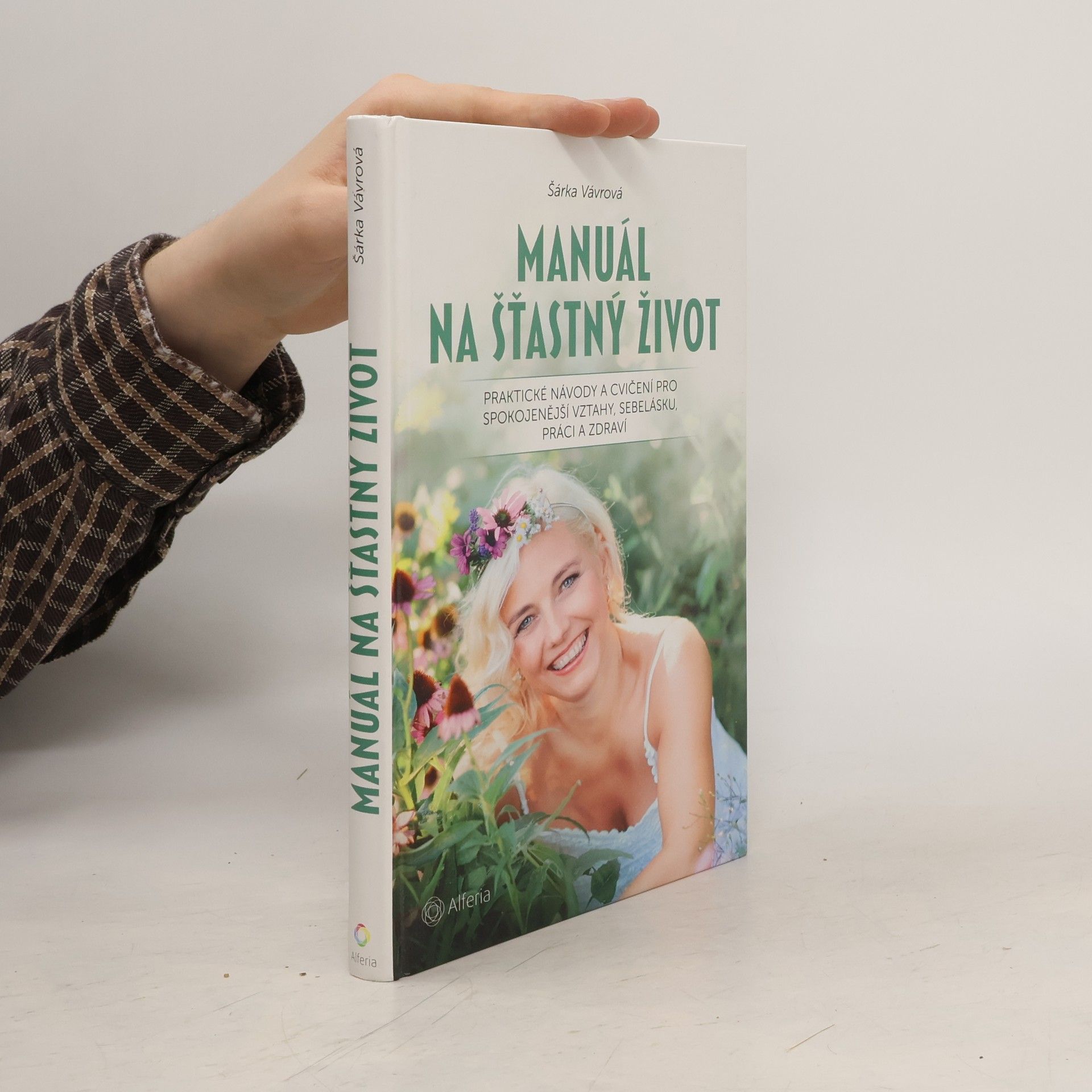 Šárka Vávrová Manuál na šťastný život