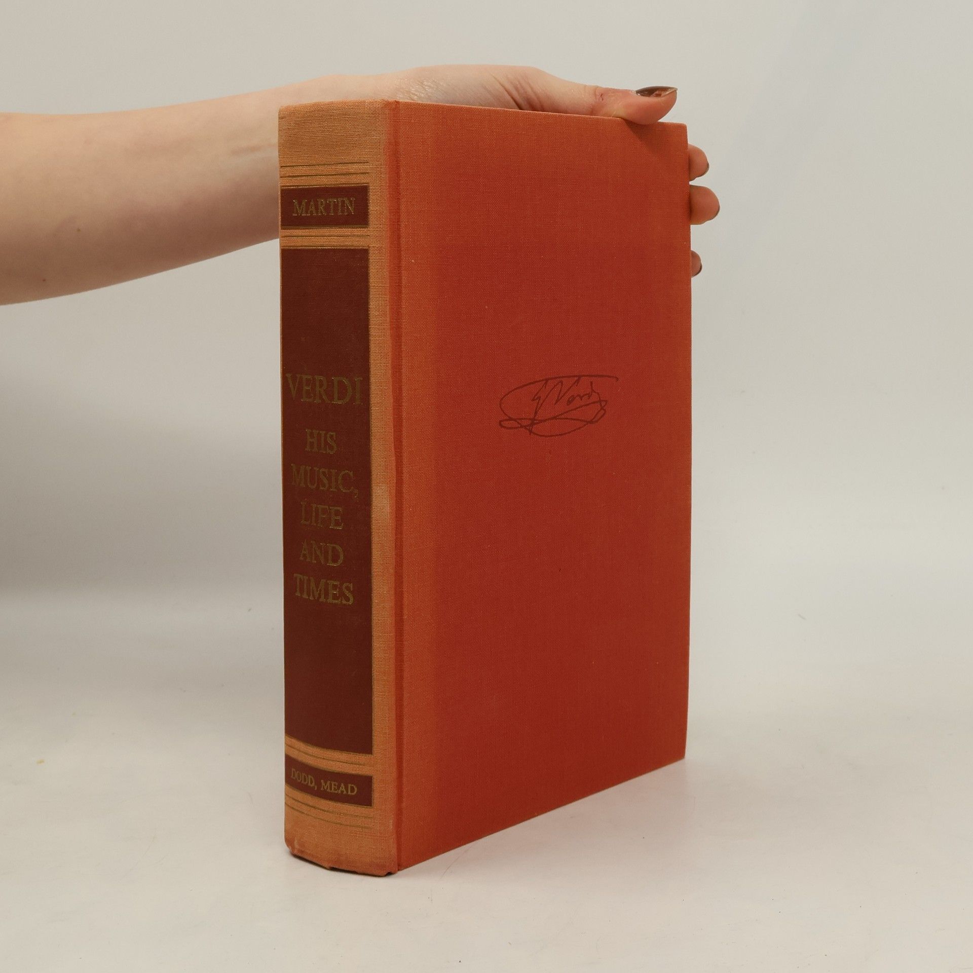 George Martin Verdi. His Music, Life and Times