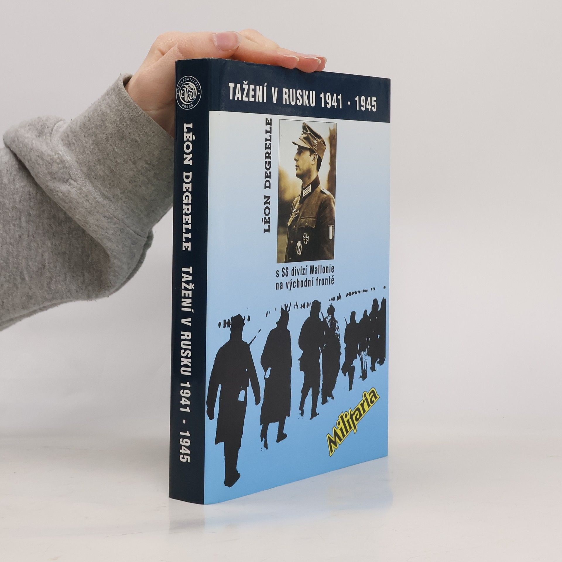 Léon Degrelle Tažení v Rusku 1941-1945