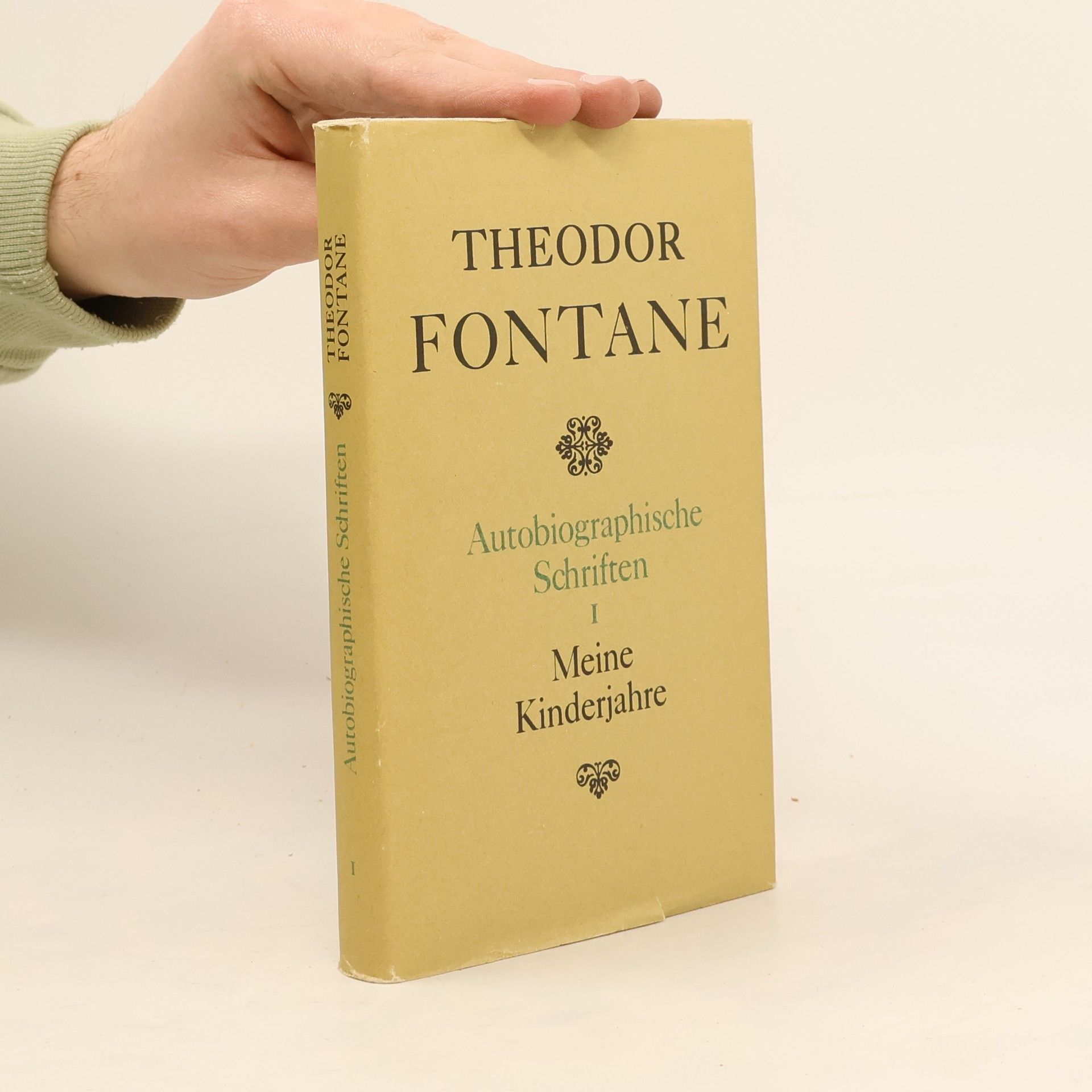 Theodor Fontane Autobiographische Schriften I. Meine Kinderjahre