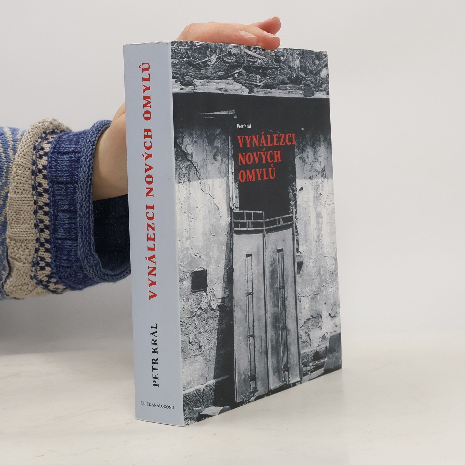 Petr Král Edice Analogunu: Vynálezci nových omylů