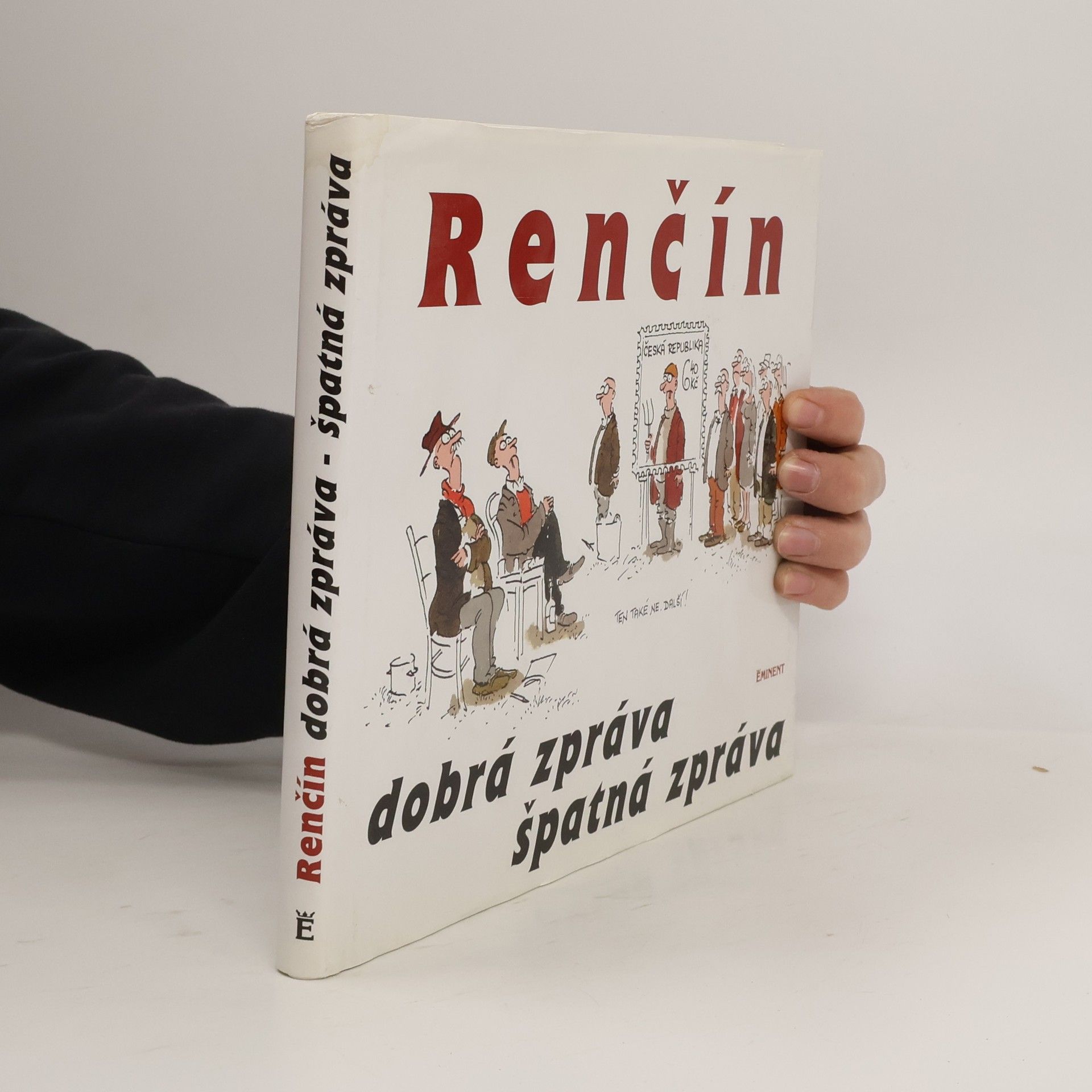 Vladimír Renčín Dobrá zpráva, špatná zpráva