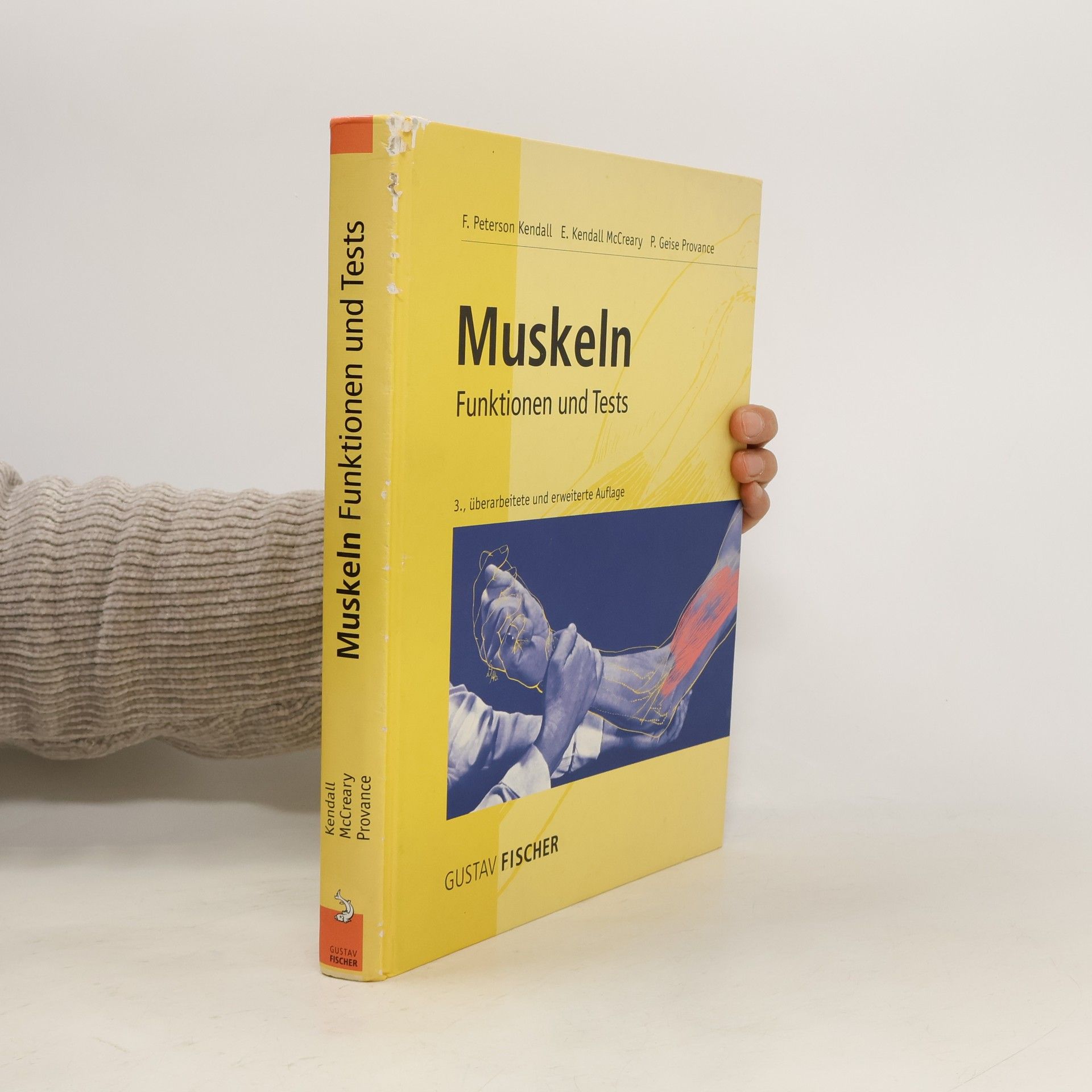 Florence Peterson Kendall Muskeln. Funktionen und Tests: 3., überarbeitete und erweiterte Auflage