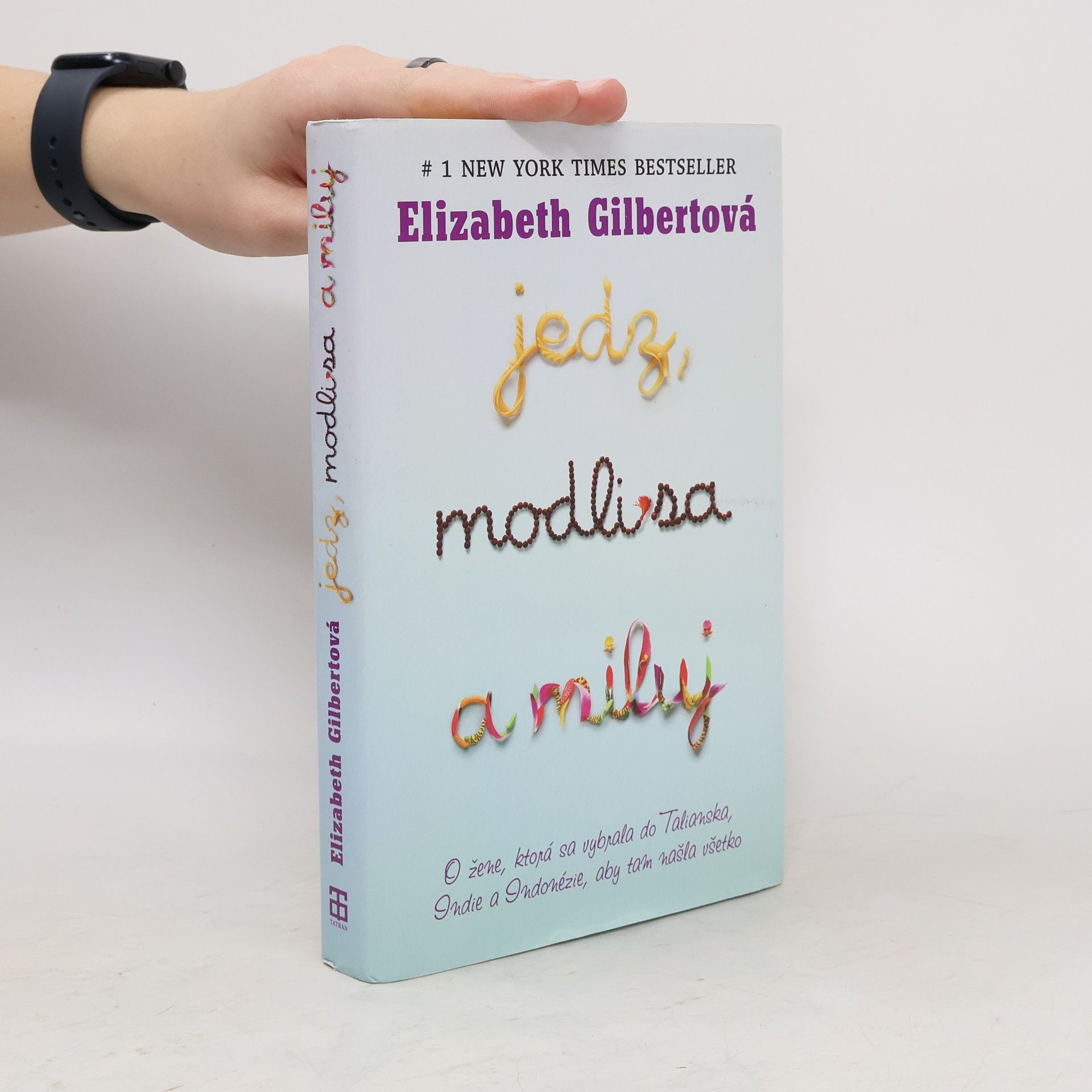 Elizabeth Gilbert Jedz, modli sa a miluj