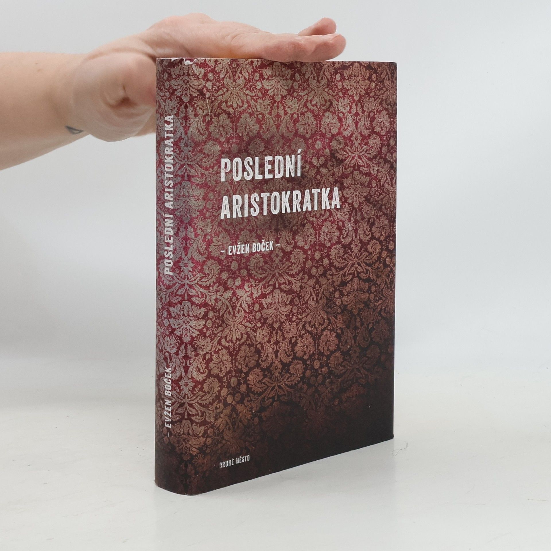 Evžen Boček Poslední aristokratka