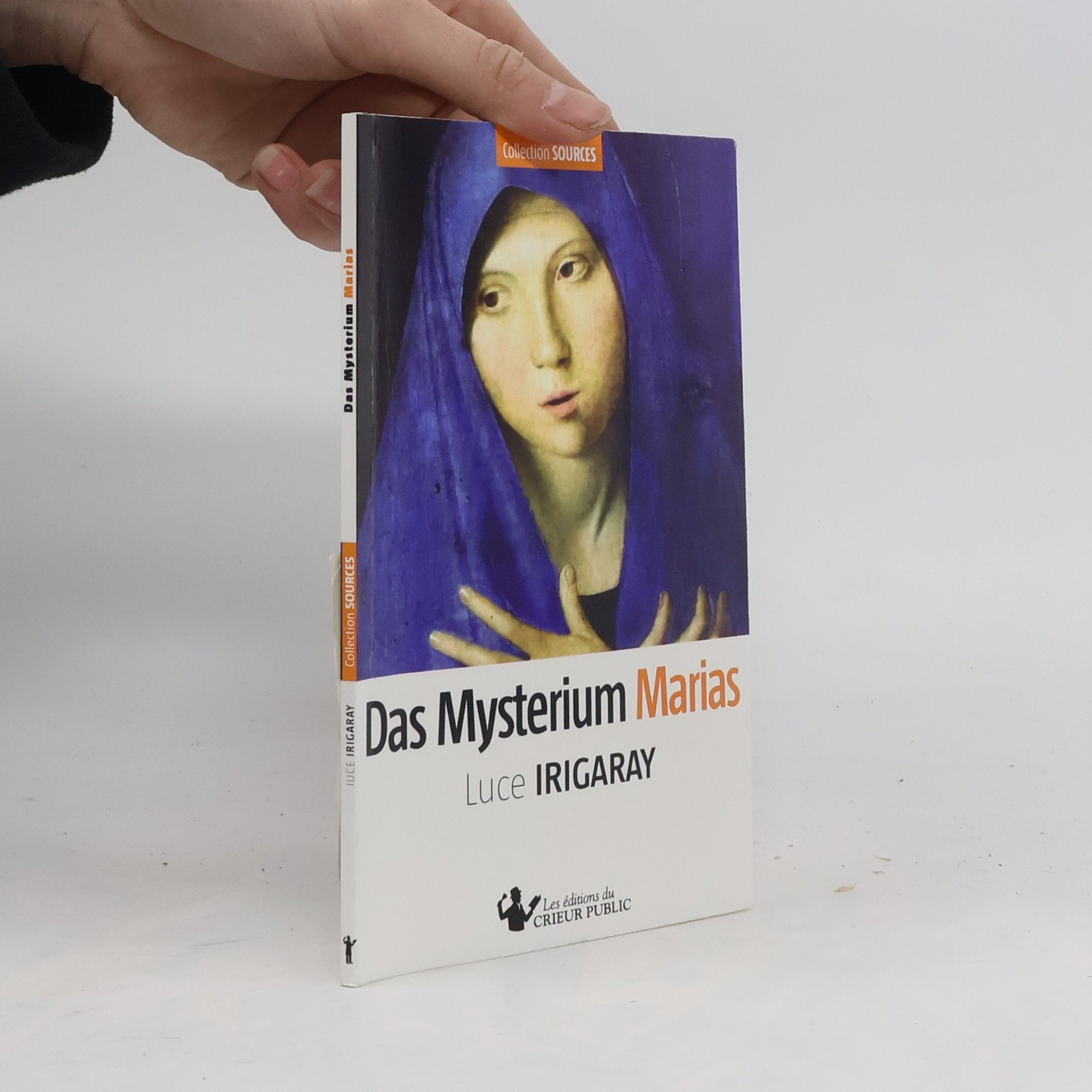 Luce Irigaray Das Mysterium Marias