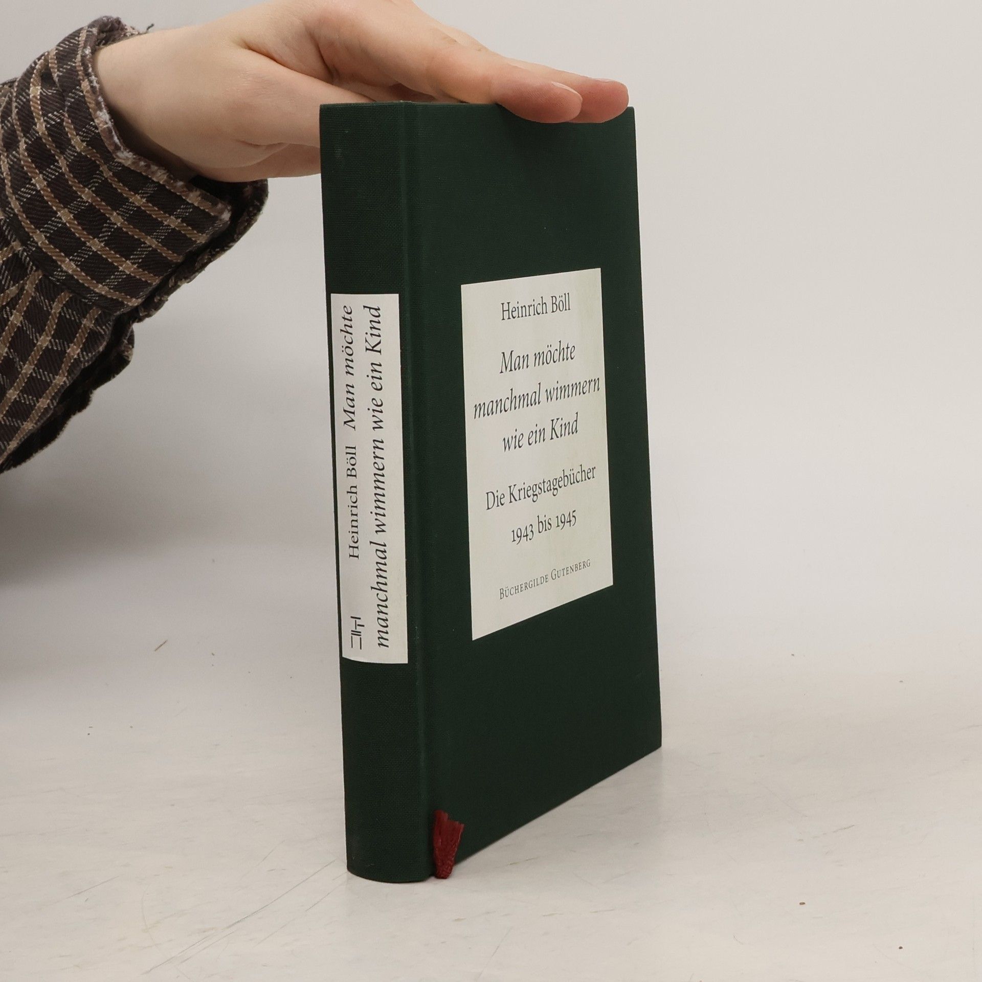 Heinrich Böll Man möchte manchmal wimmern wie ein Kind