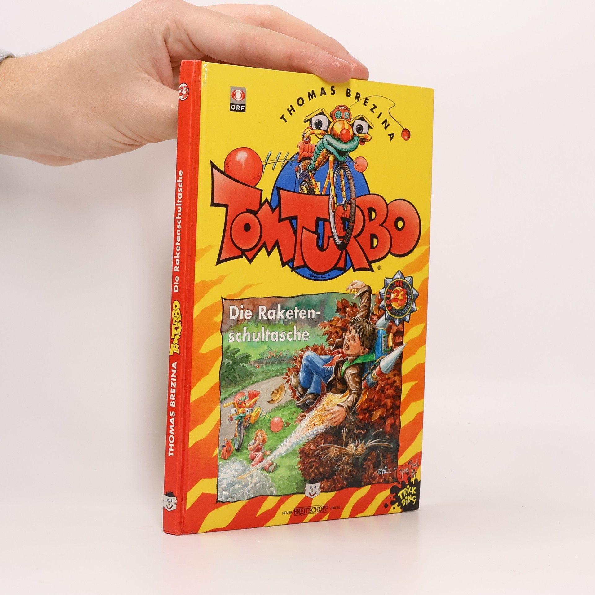 Thomas Brezina Tom Turbo. Die Raketen-Schultasche