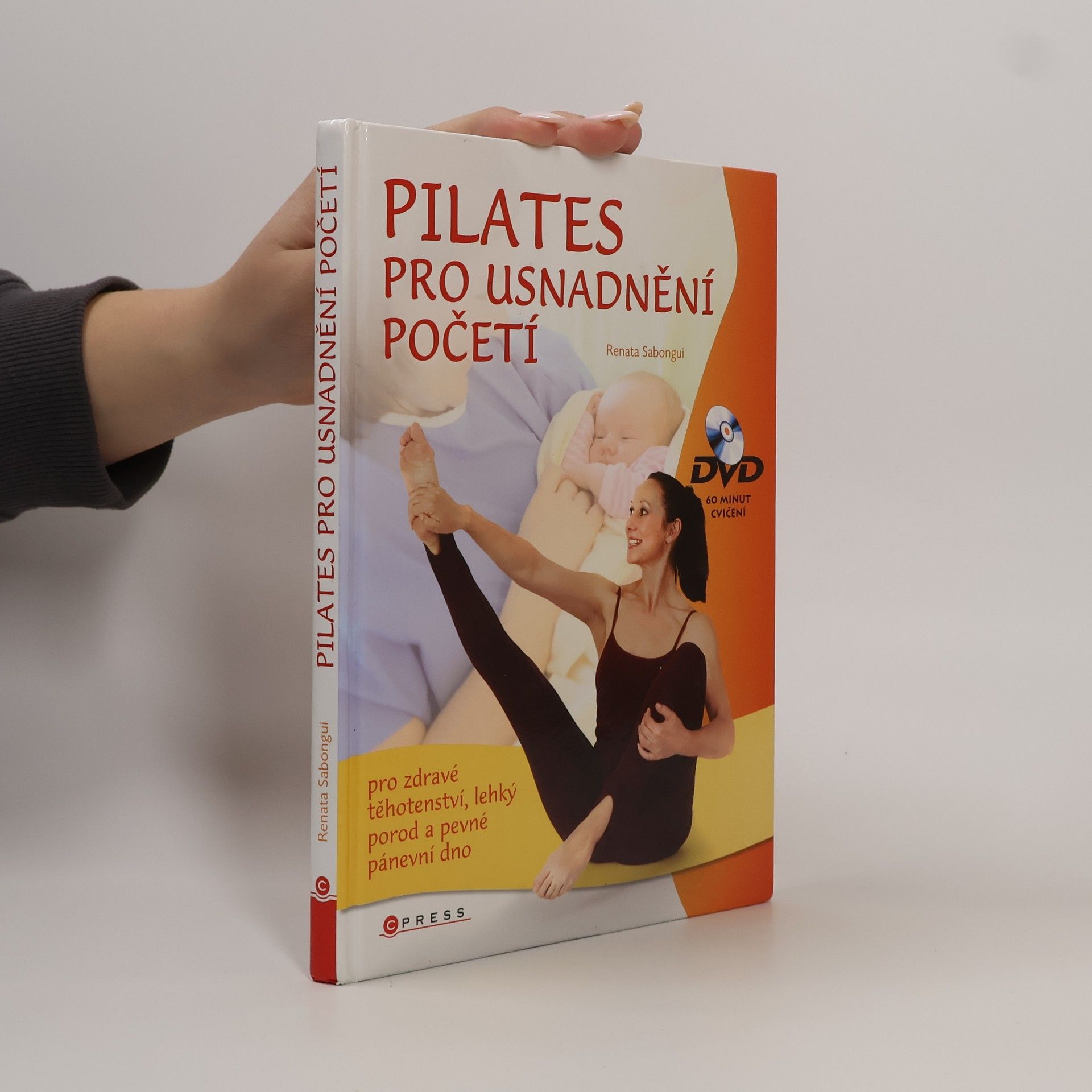 Renata Sabongui Pilates: Cvičení pro usnadnění početí, zdravé těhotenství, lehký porod a pevné pánevní dno