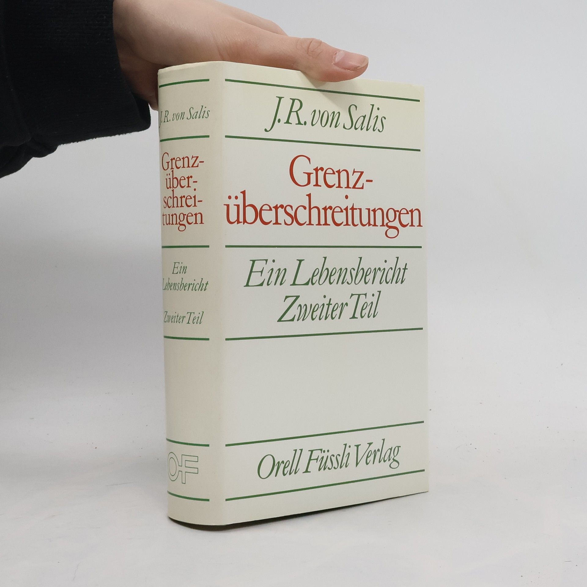 Jean Rudolf von Salis Grenzüberschreitungen: Ein Lebensbericht. Teil 2