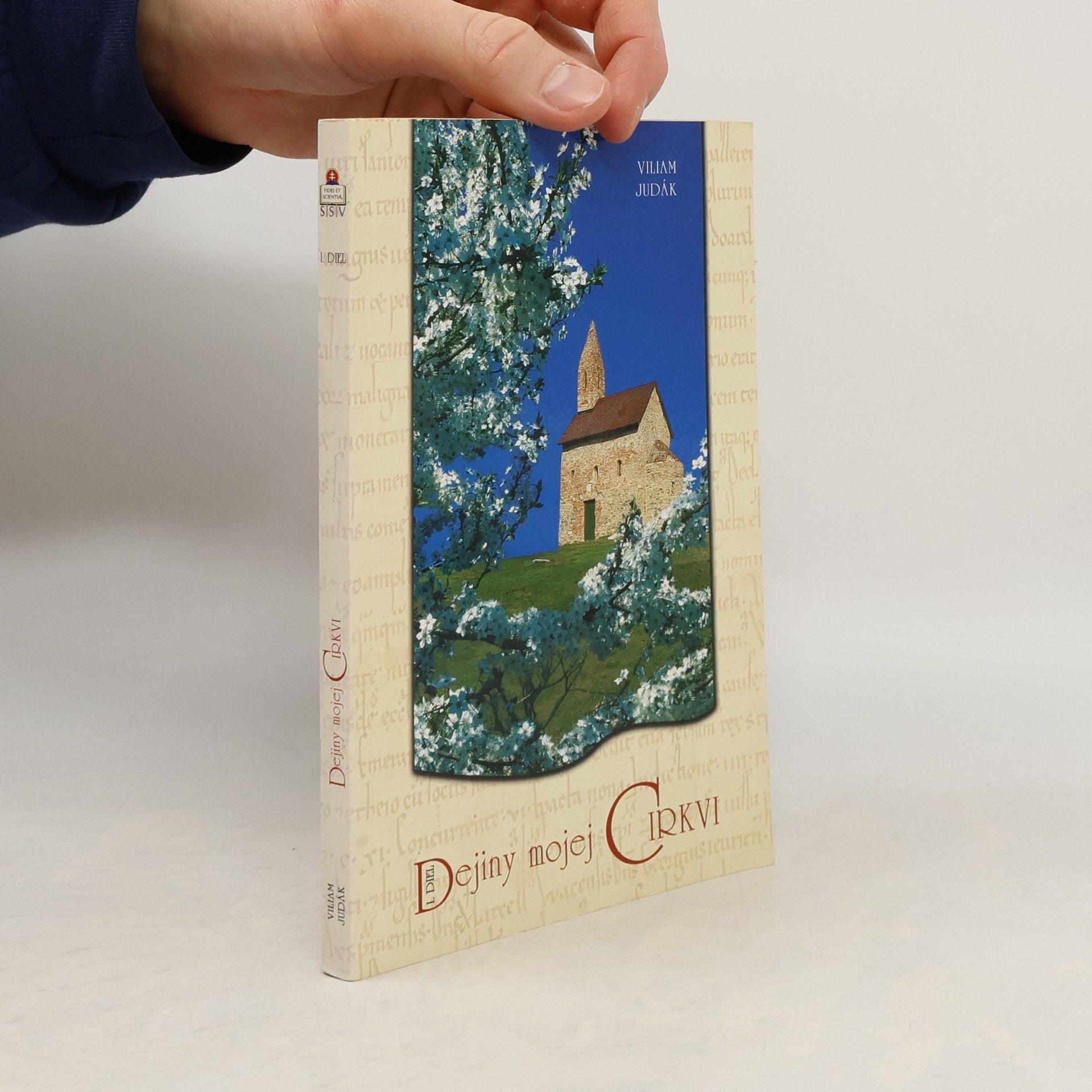 Viliam Judák Dejiny mojej Cirkvi - I. diel