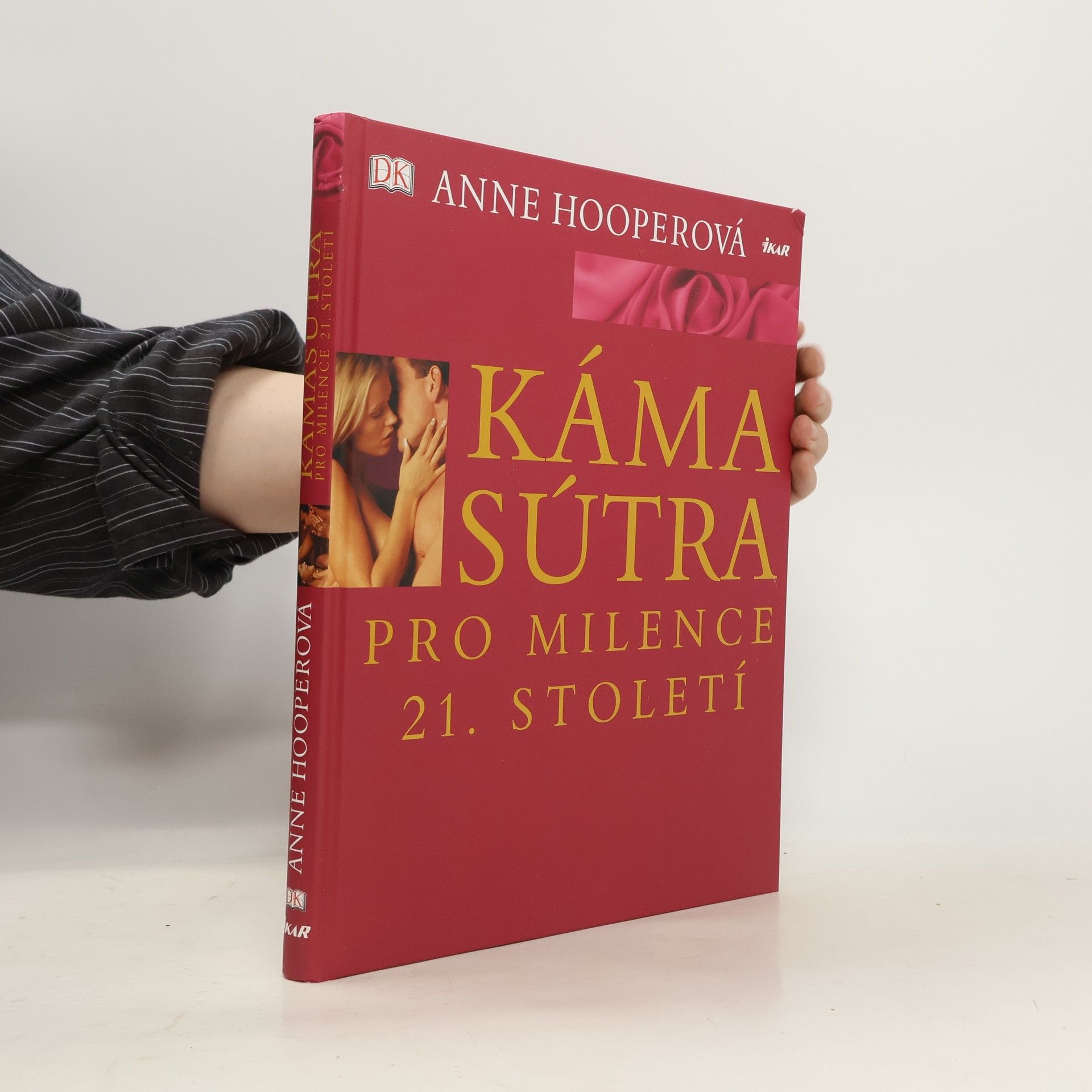 Anne Hooper Kámasútra pro milence 21. století