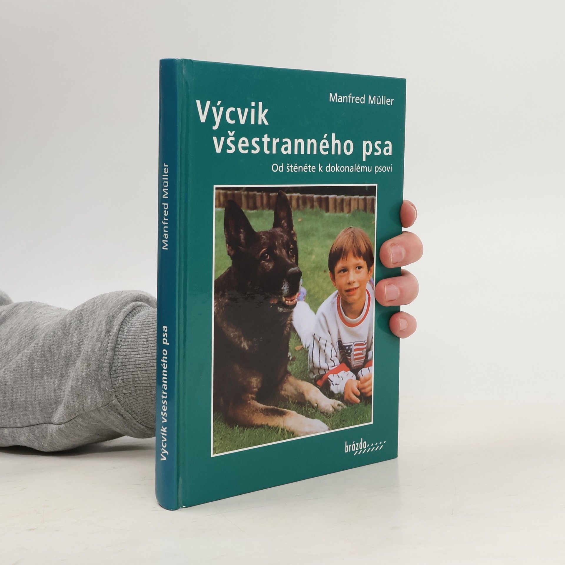 Manfred M Müller Výcvik všestranného psa. Od štěněte k dokonalému psovi