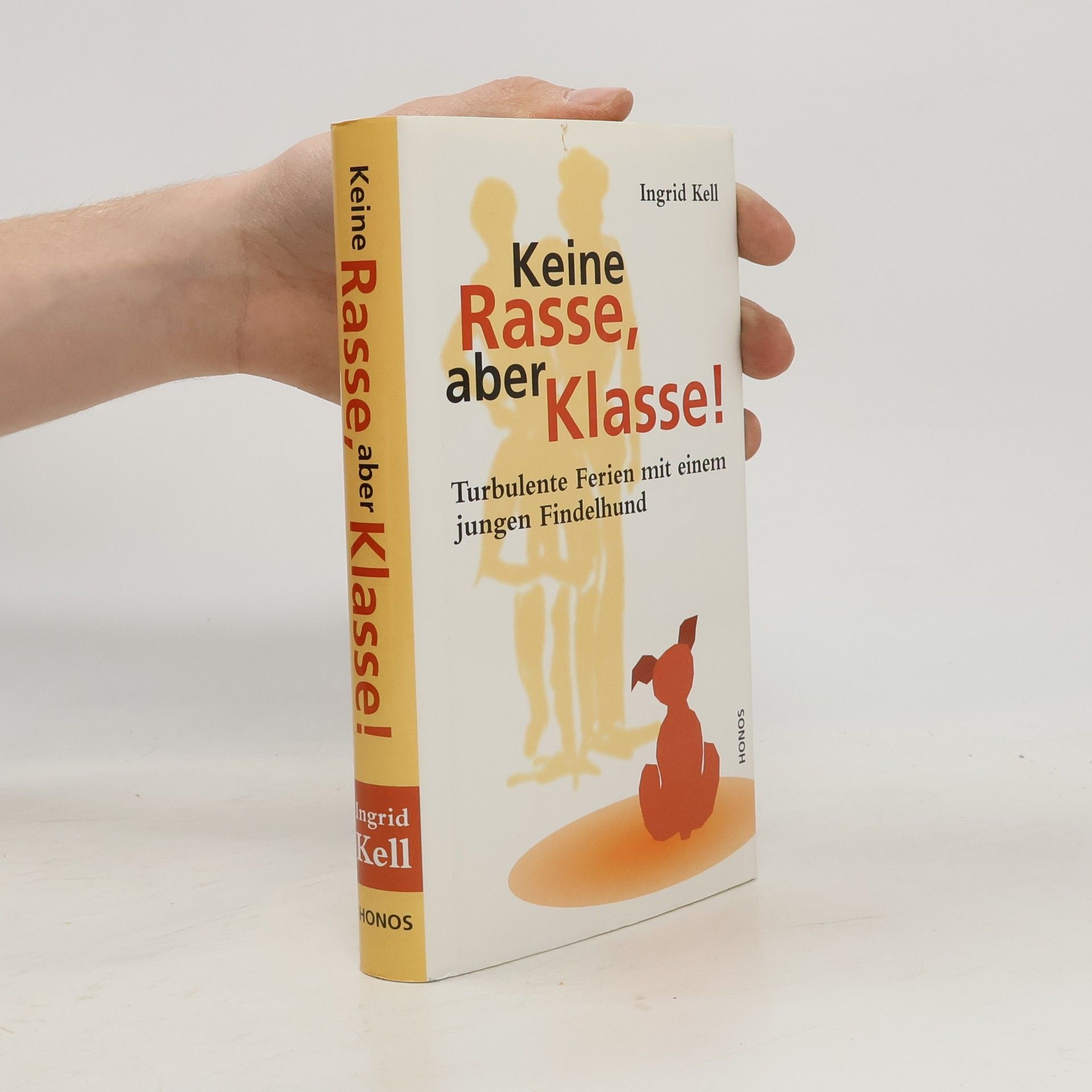 Ingrid Kell Keine Rasse, aber Klasse!