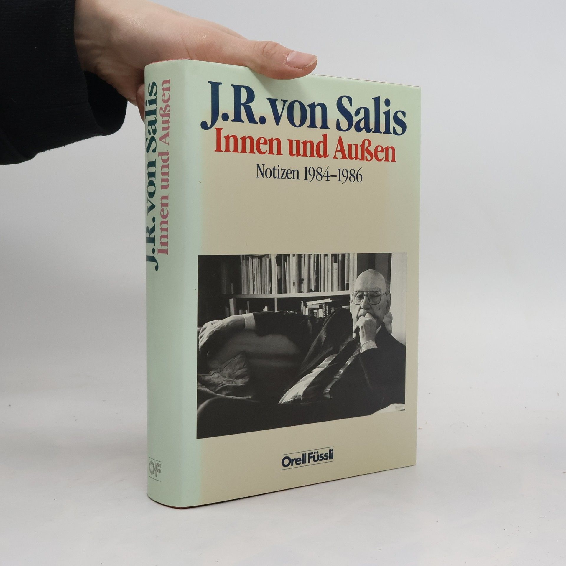 Jean Rudolf von Salis Innen und aussen