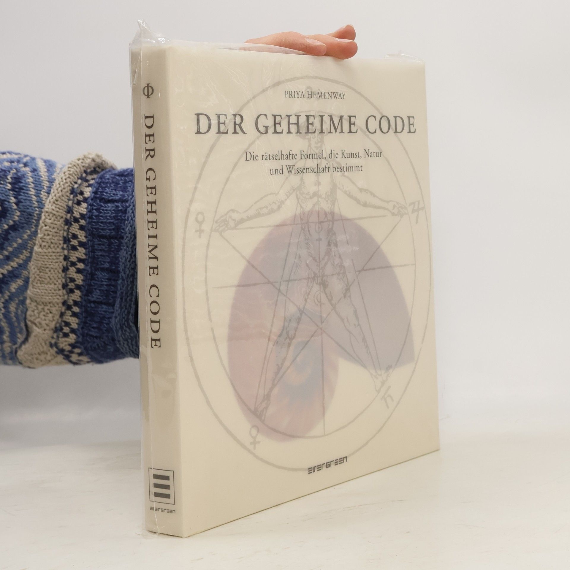 Priya Hemenway Der geheime Code : Die rätselhafte Formel, die Kunst, Natur und Wissenschft bestimt