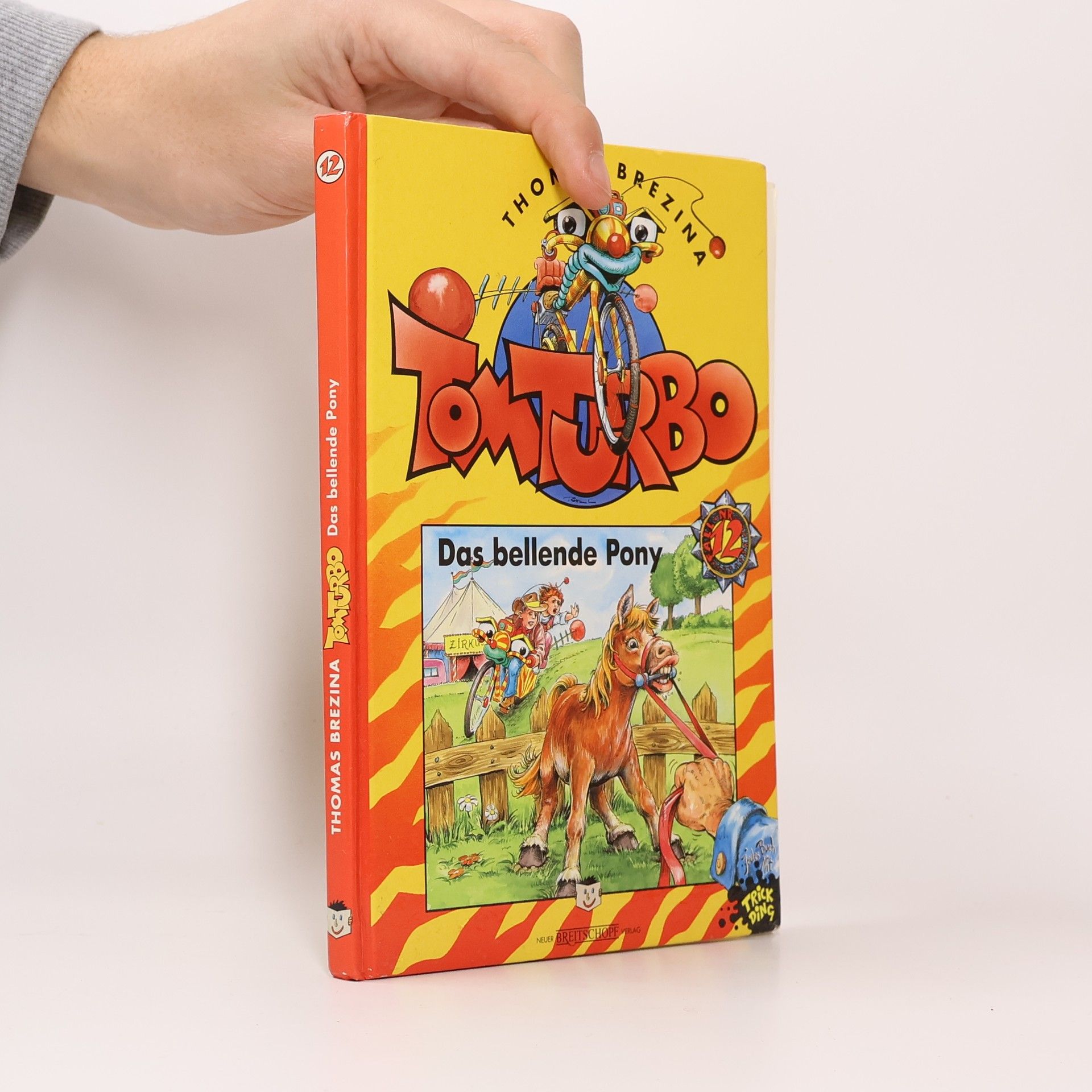 Thomas Brezina Tom Turbo.Das bellende Pony.