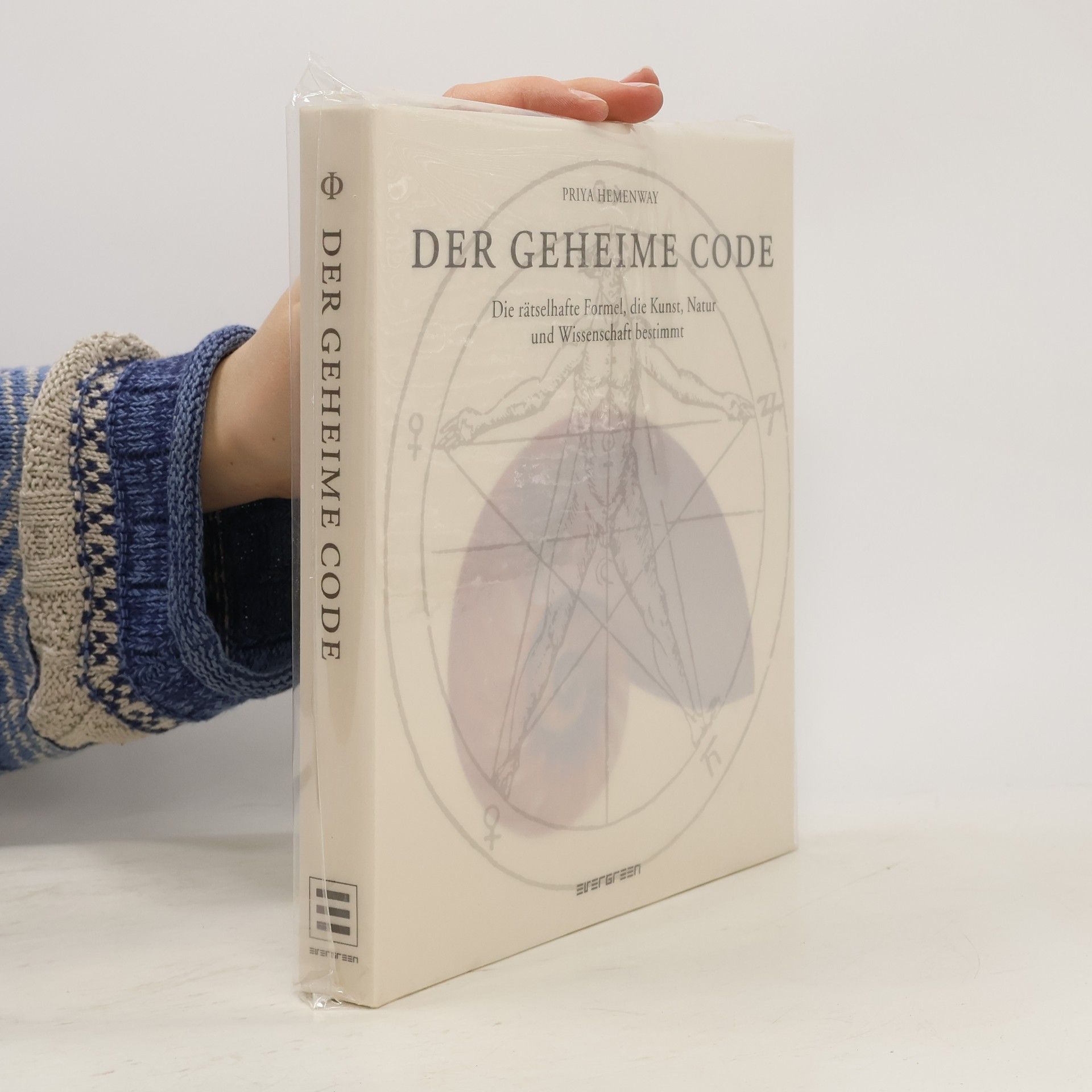 Priya Hemenway Der geheime Code : Die rätselhafte Formel, die Kunst, Natur und Wissenschft bestimt