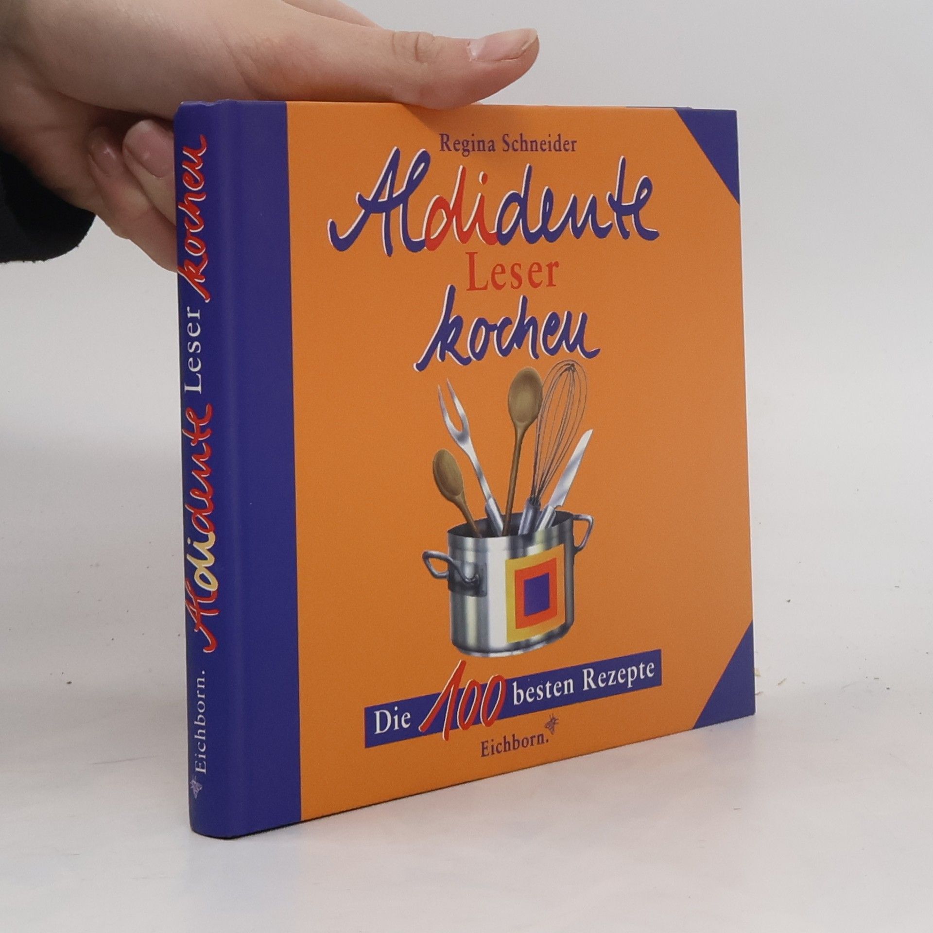 Regina Schneider Aldidente-Leser kochen