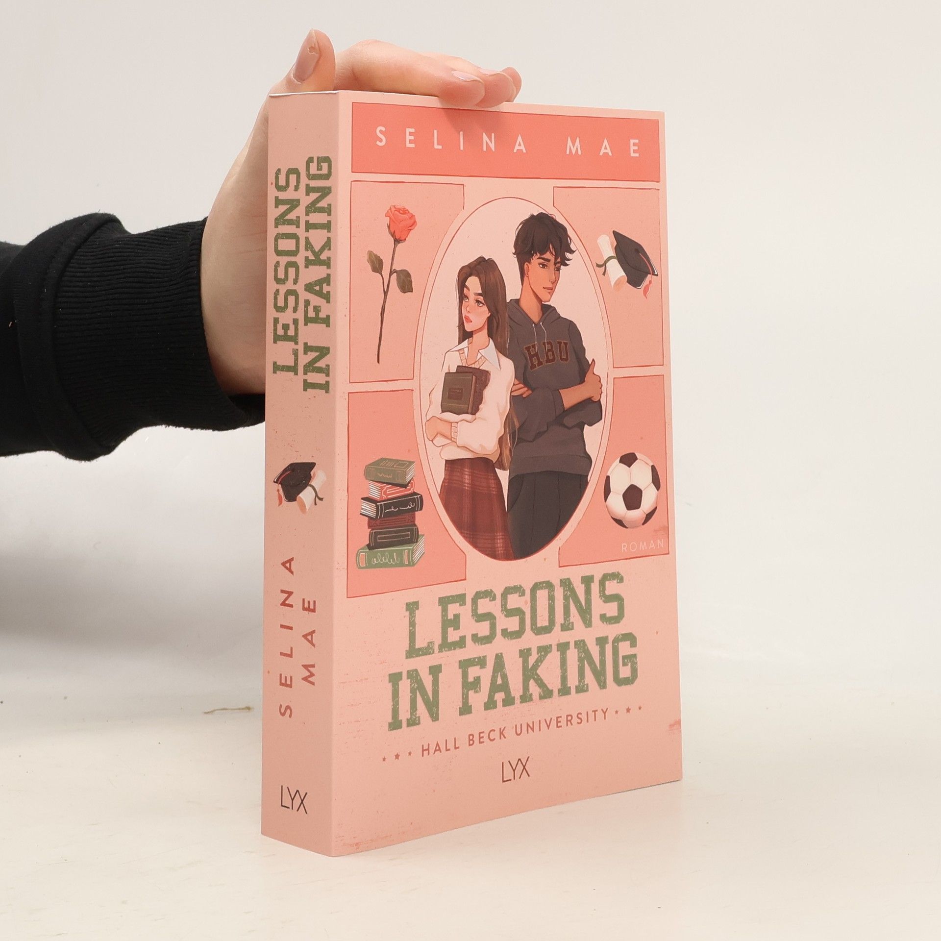 Selina Mae Lessons in Faking / Hall Beck University Bd.1