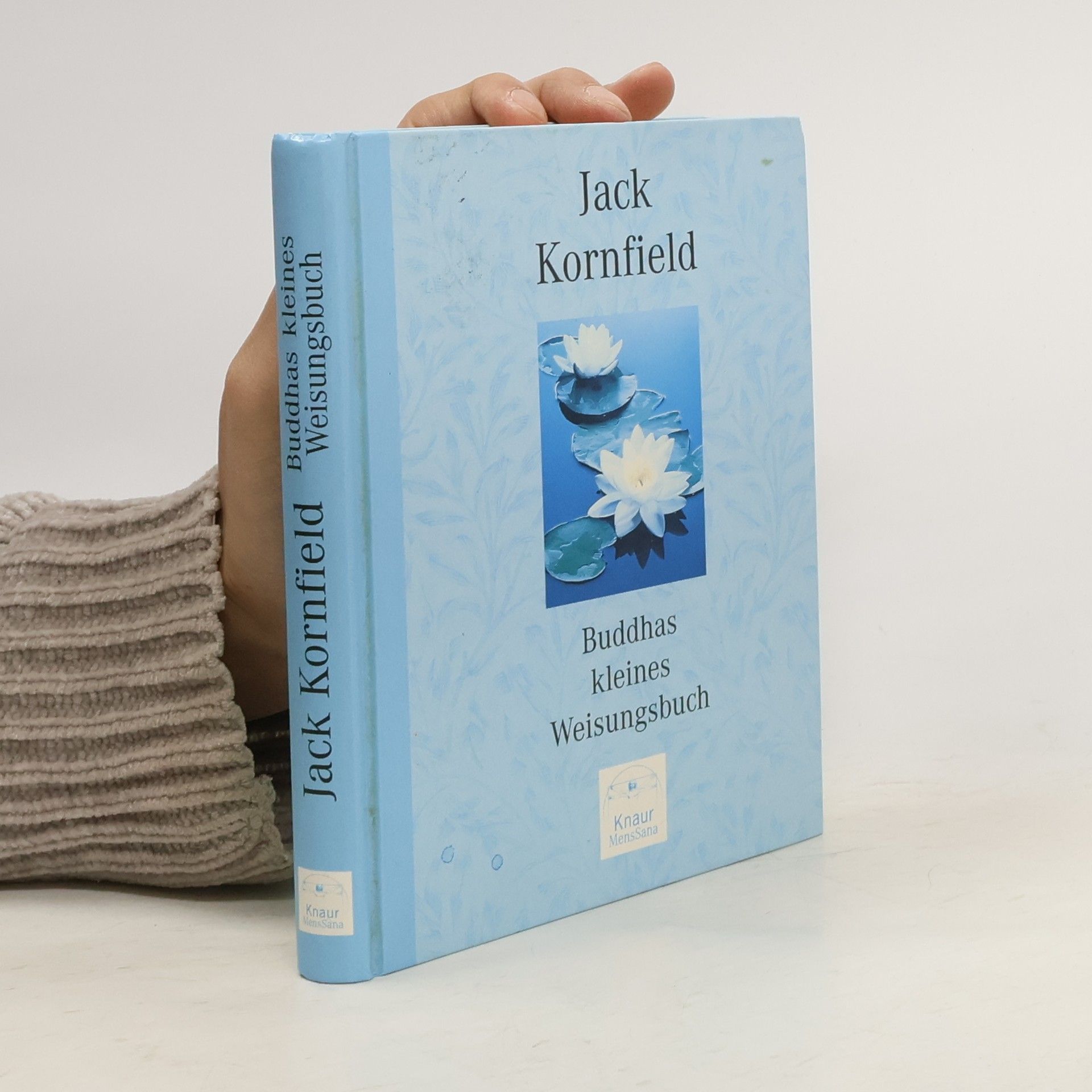 Jack Kornfield Buddhas kleines Weisungsbuch