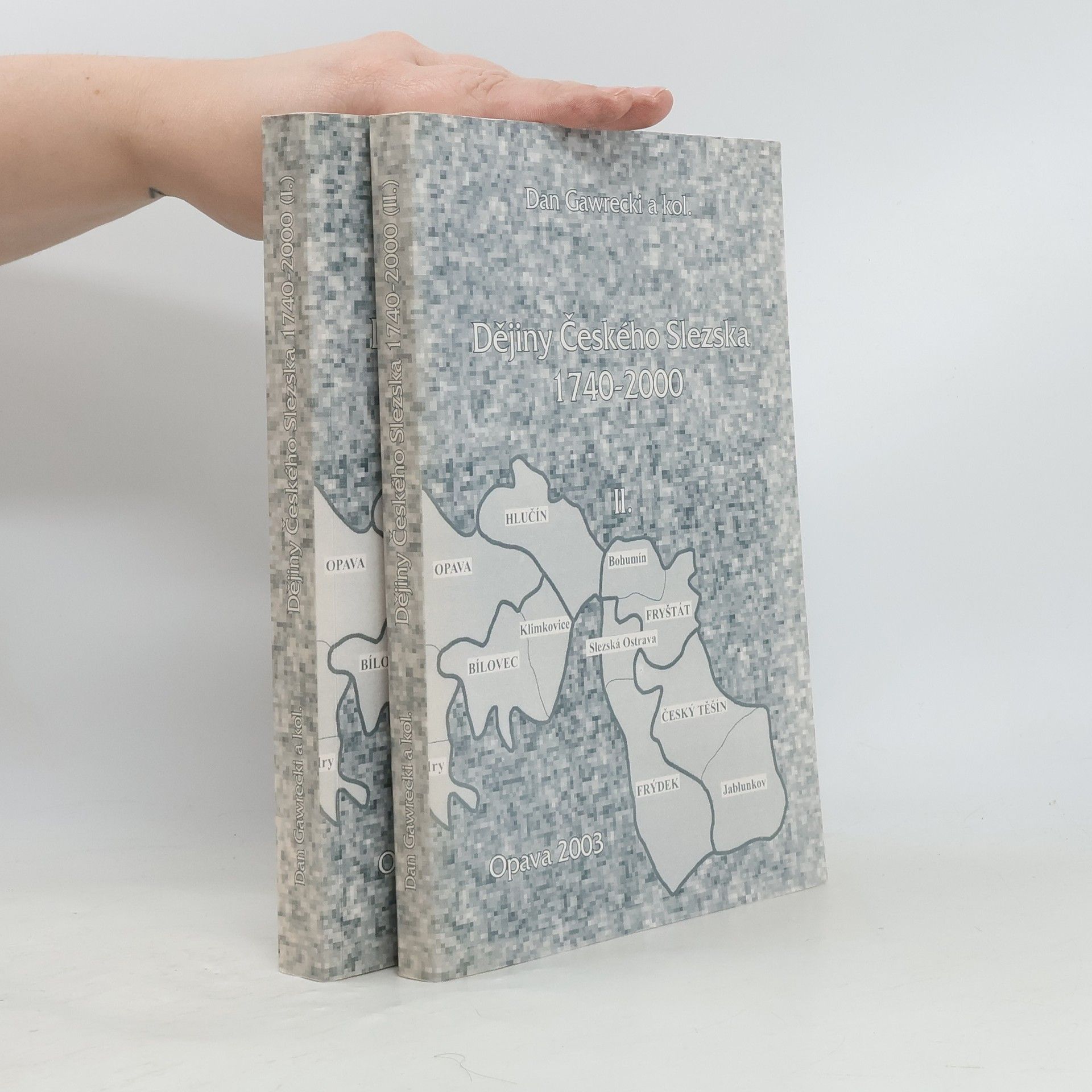 Dějiny Českého Slezska 1740-2000 I., II.