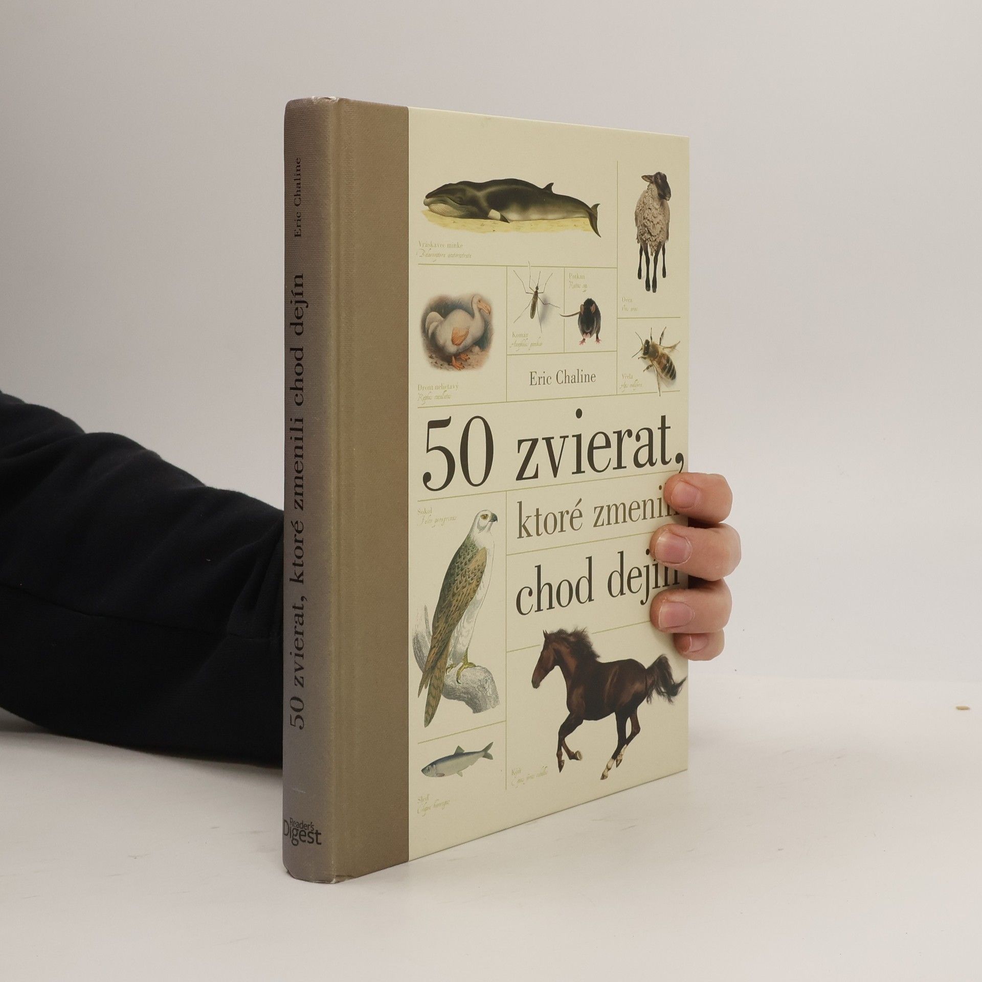 Eric Chaline 50 zvierat, ktoré zmenili chod dejín