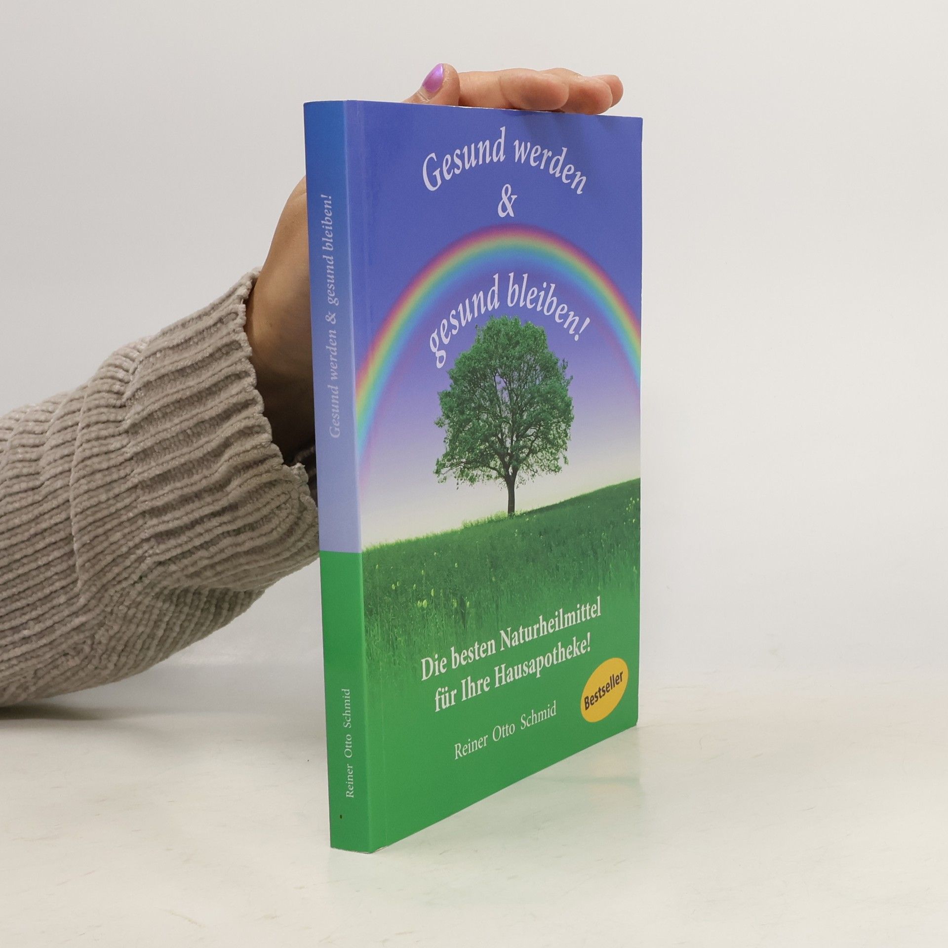 Reiner Schmid Gesund werden & gesund bleiben!