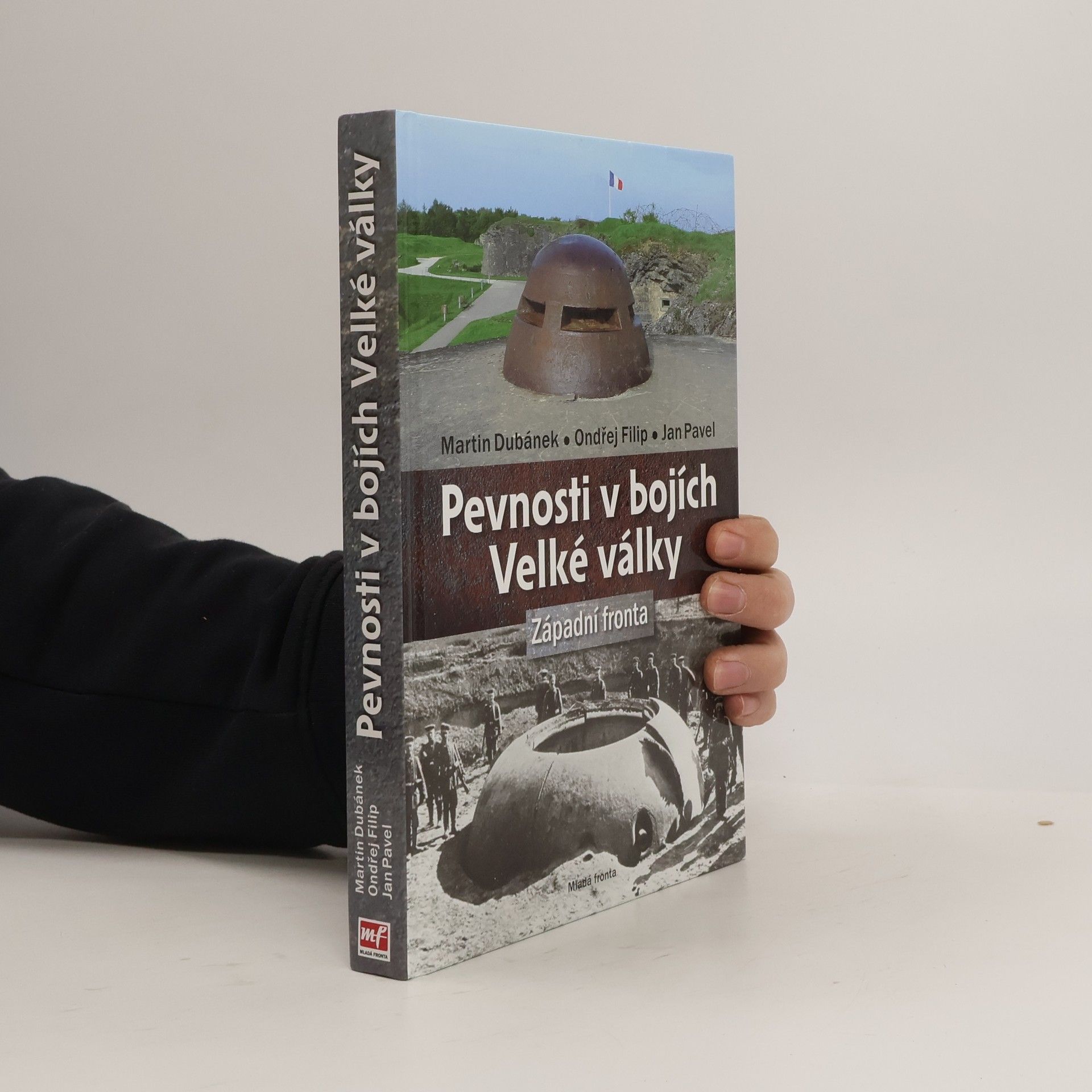 Ondřej Filip Pevnosti v bojích Velké války - Západní fronta