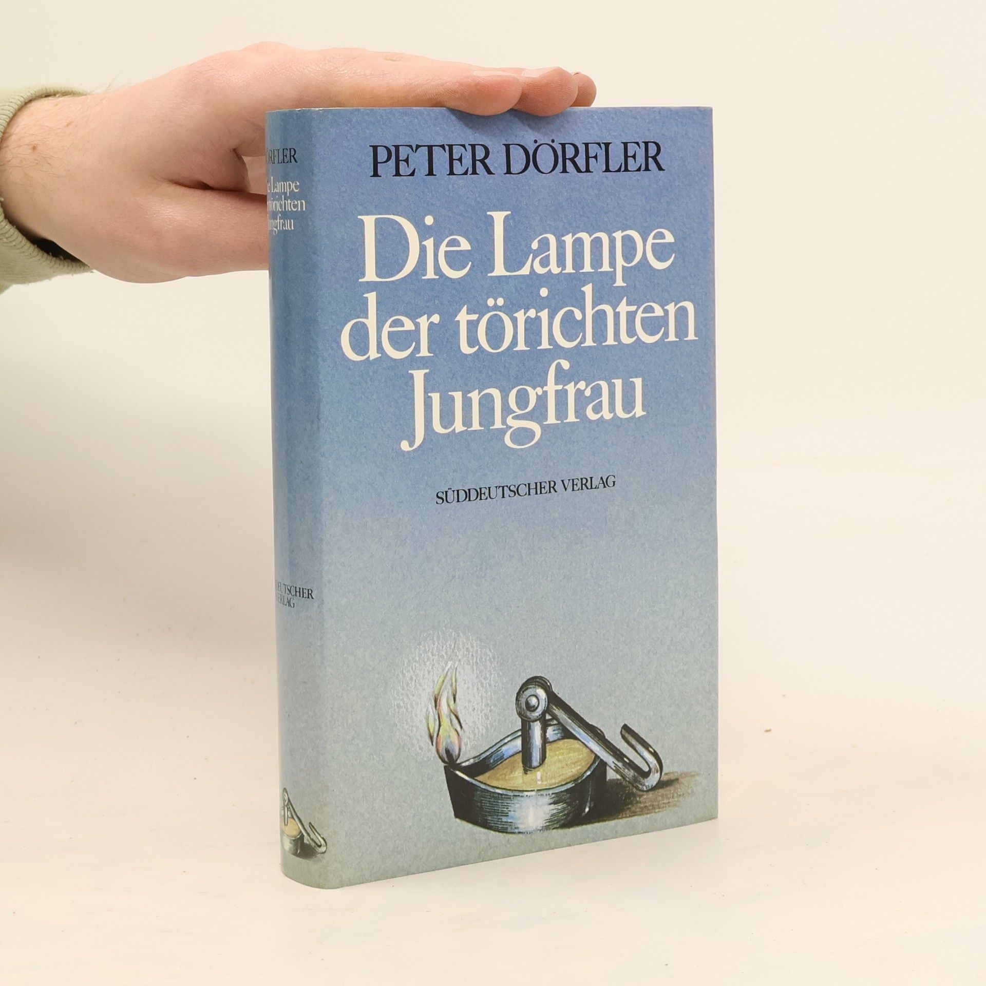 Peter Dörfler Apollonia- Trilogie - 1: Die Lampe der törichten Jungfrau