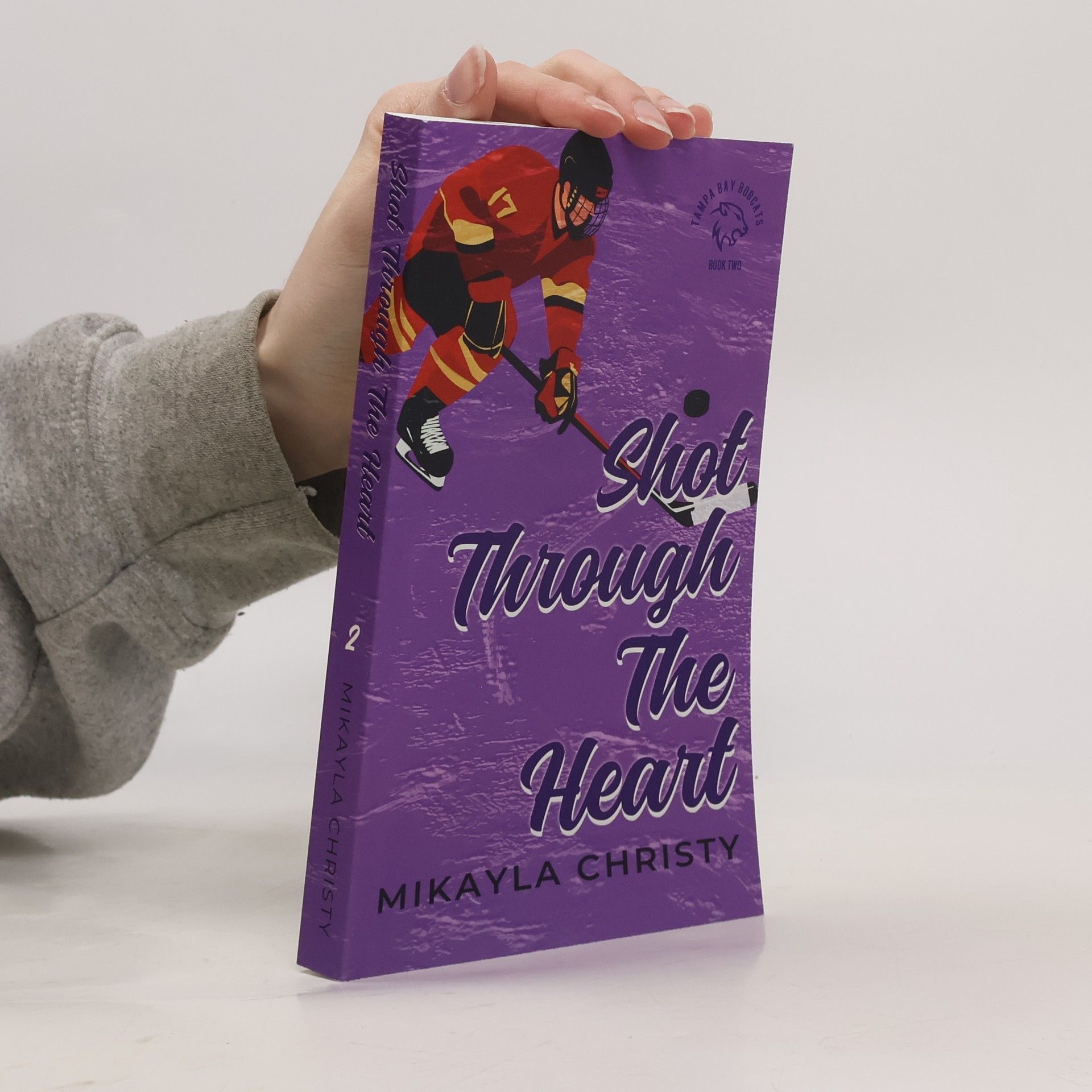 Mikayla Christy Bobcats Hockey - 2: Shot Through the Heart