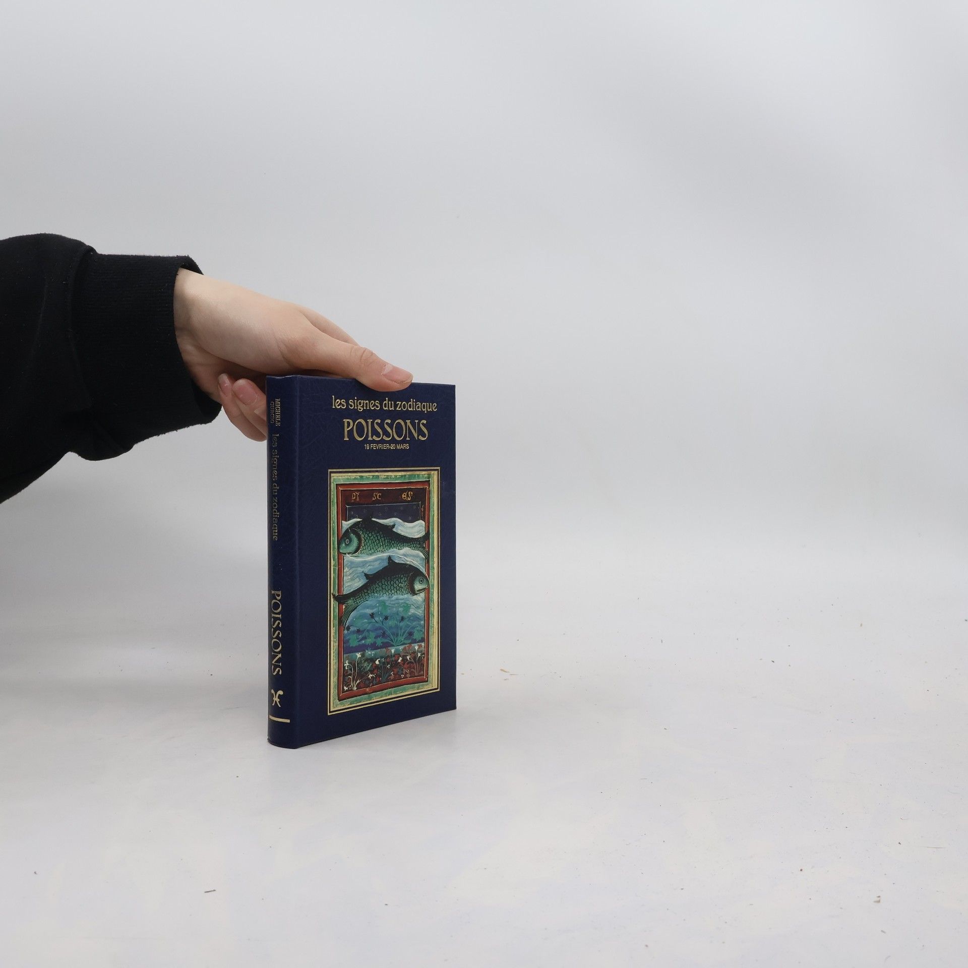 Kolektiv autorů Les signes du zodiaque. Poissons
