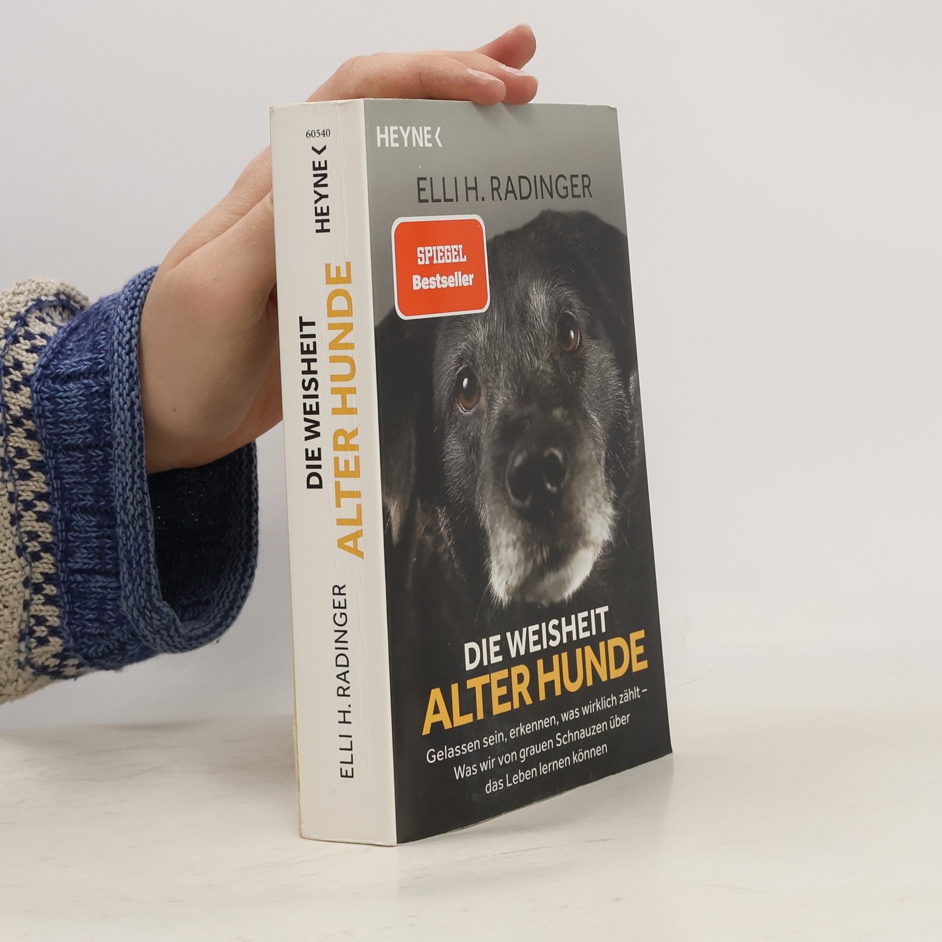 Elli H. Radinger Die Weisheit alter Hunde