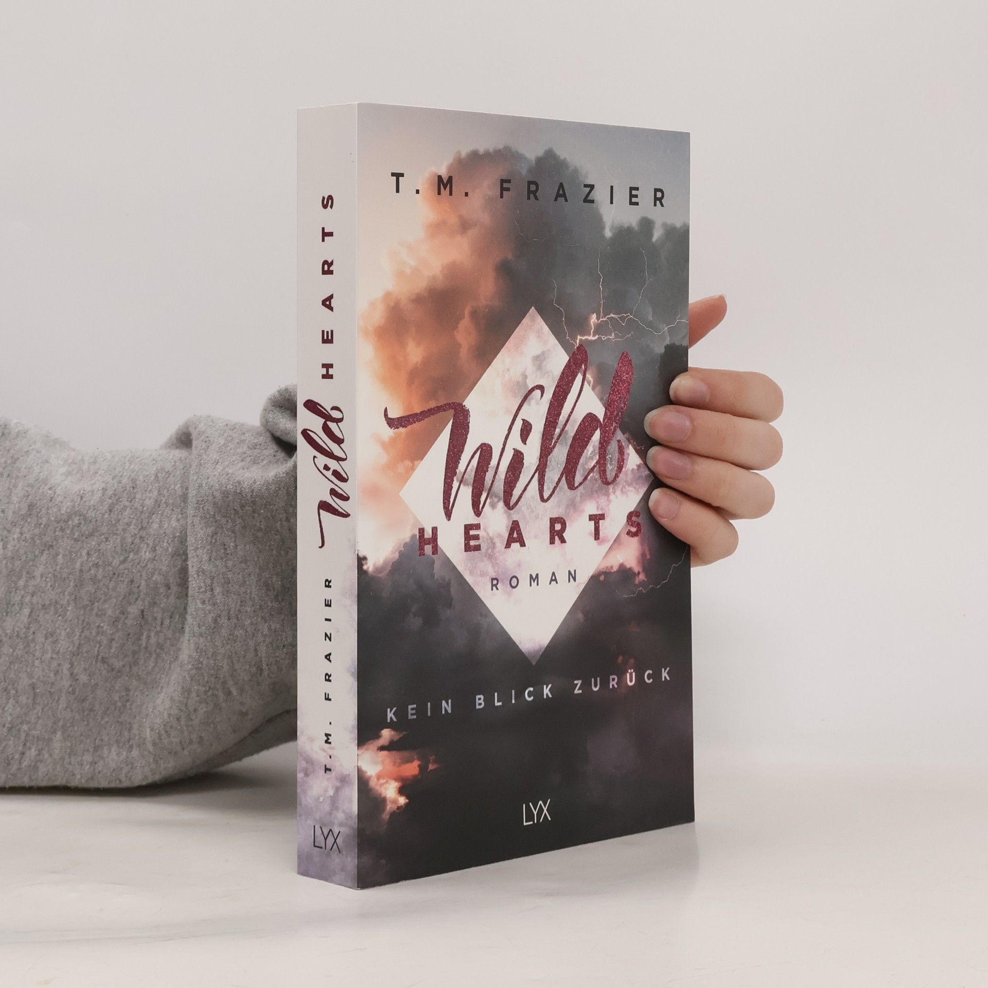 T. M. Frazier Wild hearts - kein Blick zurück