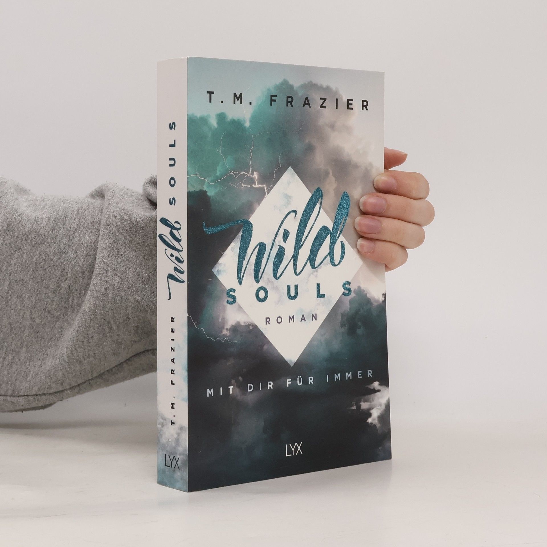 T. M. Frazier Wild souls - mit dir für immer