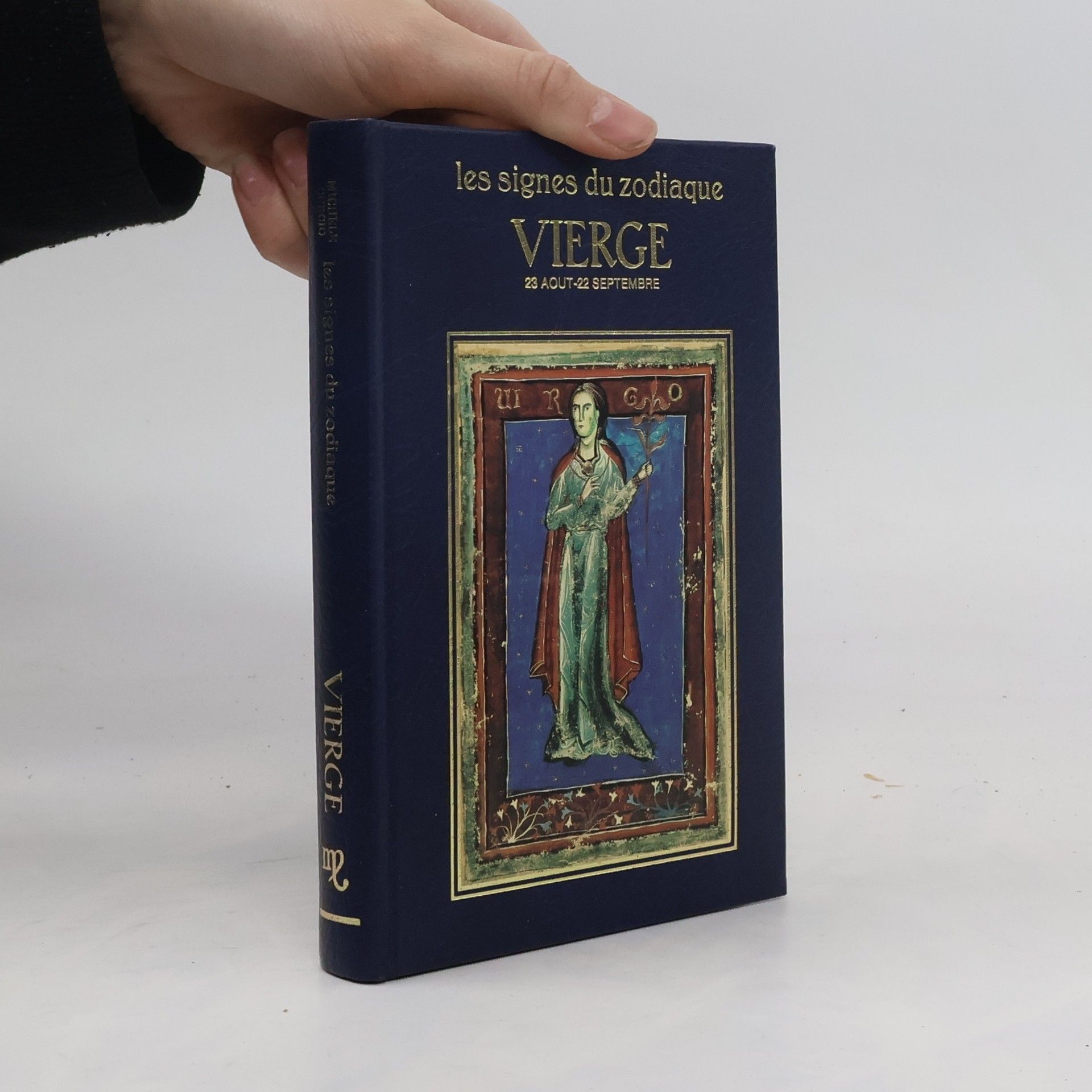 Kolektiv autorů Les signes du zodiaque. Vierge