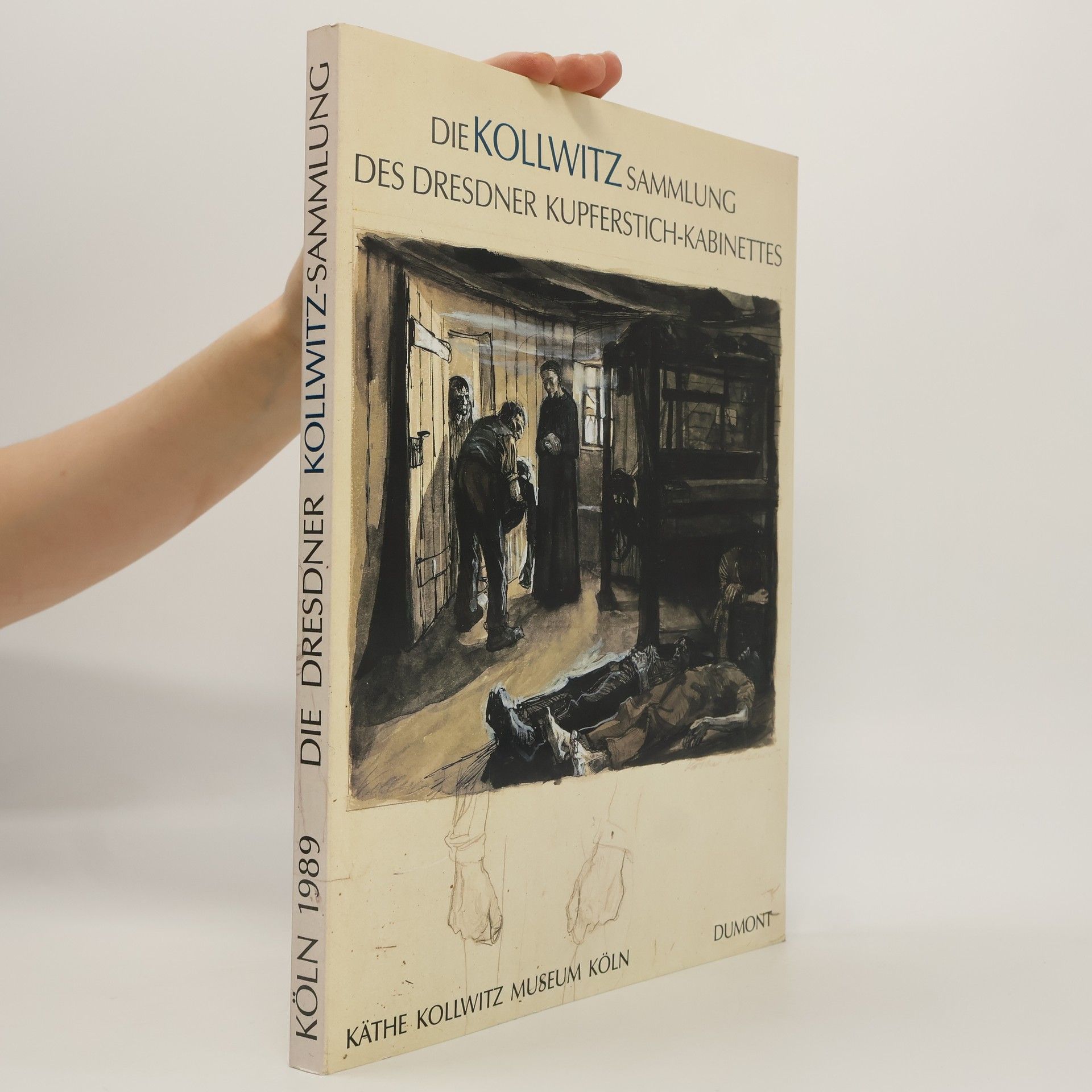Werner Schmidt-Hieber Die Kollwitz-Sammlung des Dresdner Kupferstich-Kabinettes