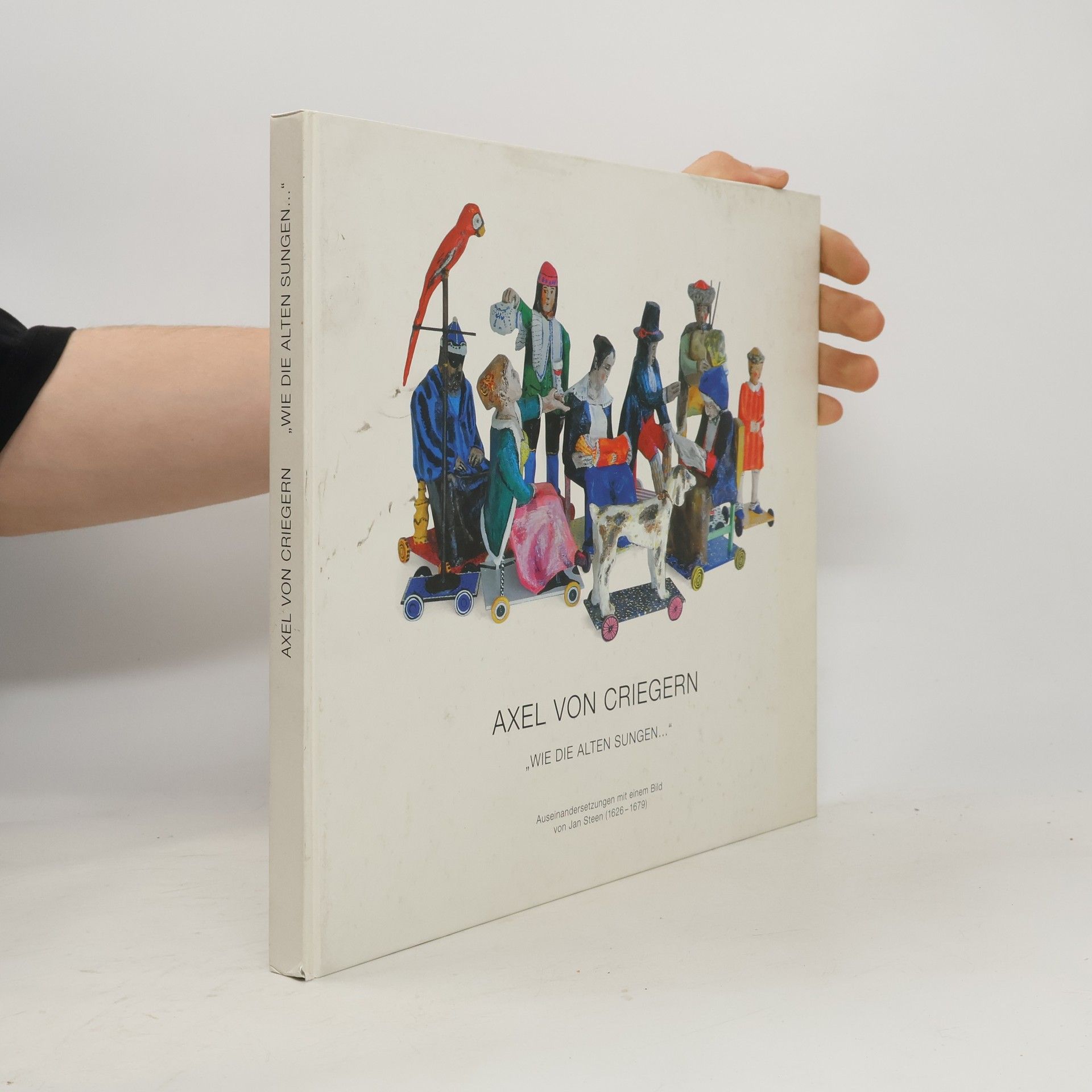 Axel von Criegern, "Wie die Alten sungen..."