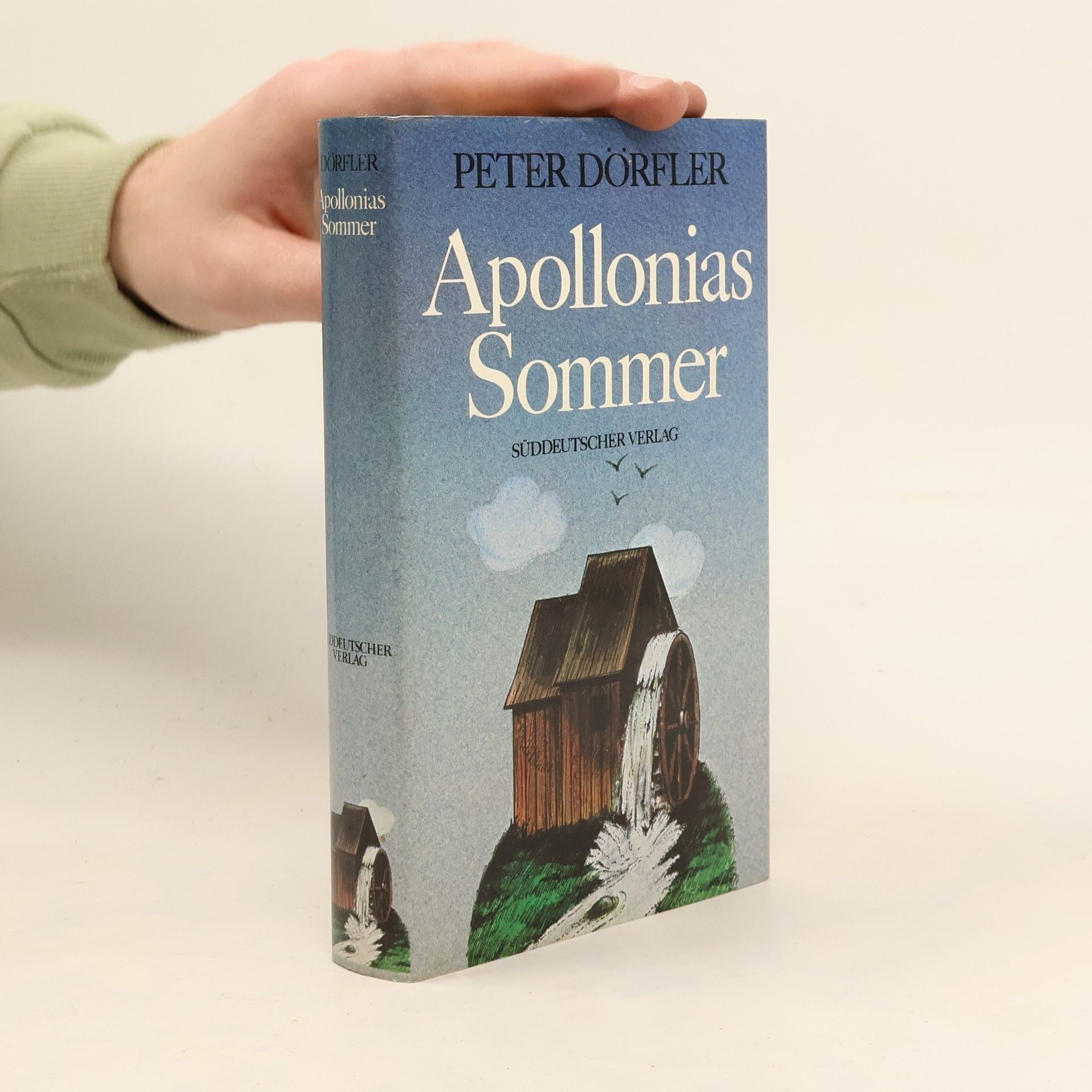 Peter Dörfler Apollonia-Trilogie: Apollonias Sommer