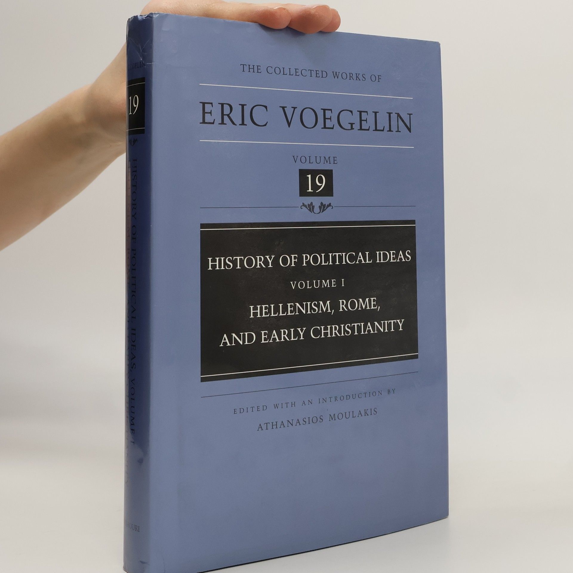 Athanasios Moulakis The Collected Works Of Eric Voegelin - 19: History Of Political Ideas, Volume 1